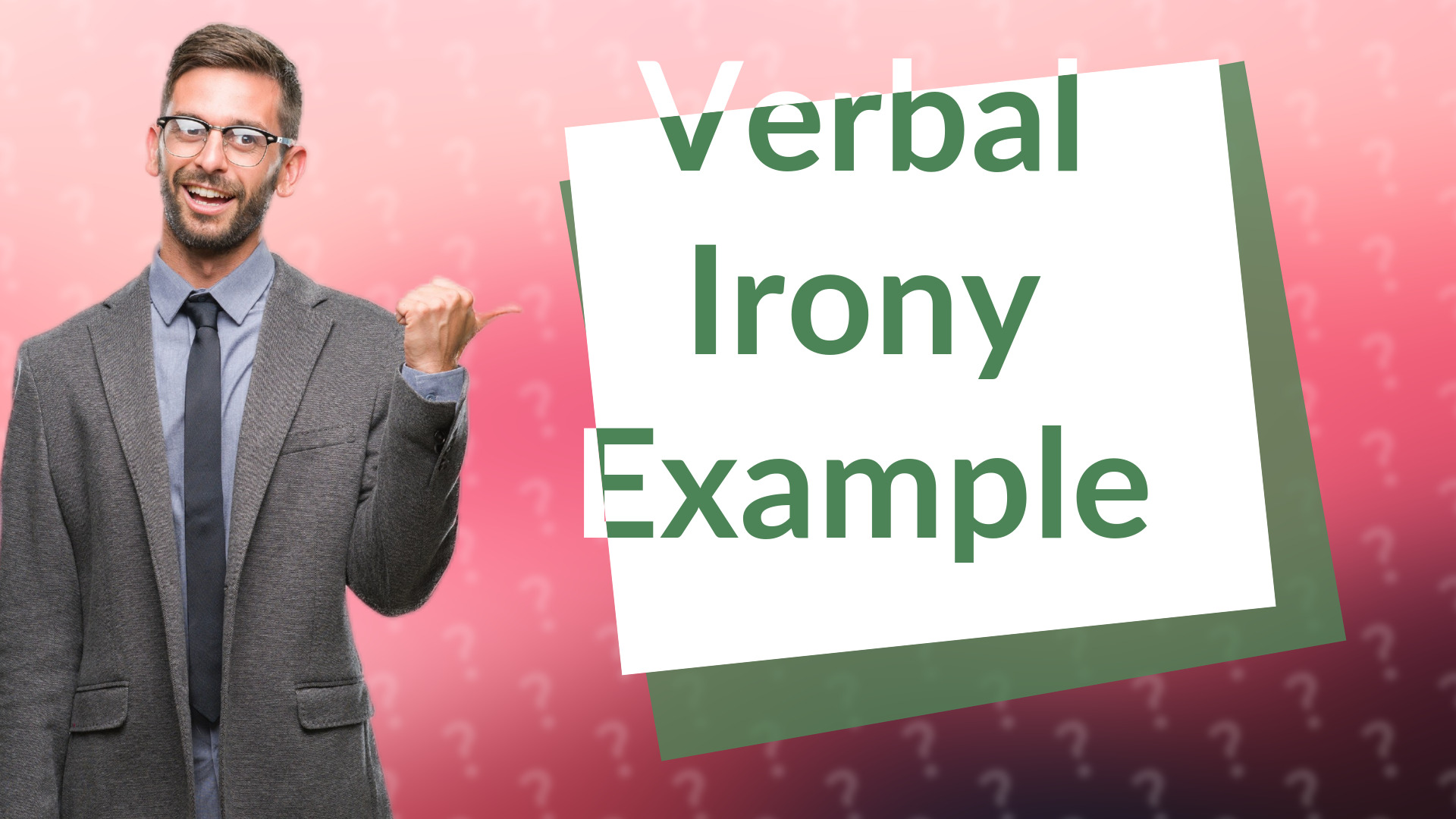 Verbal Irony Example