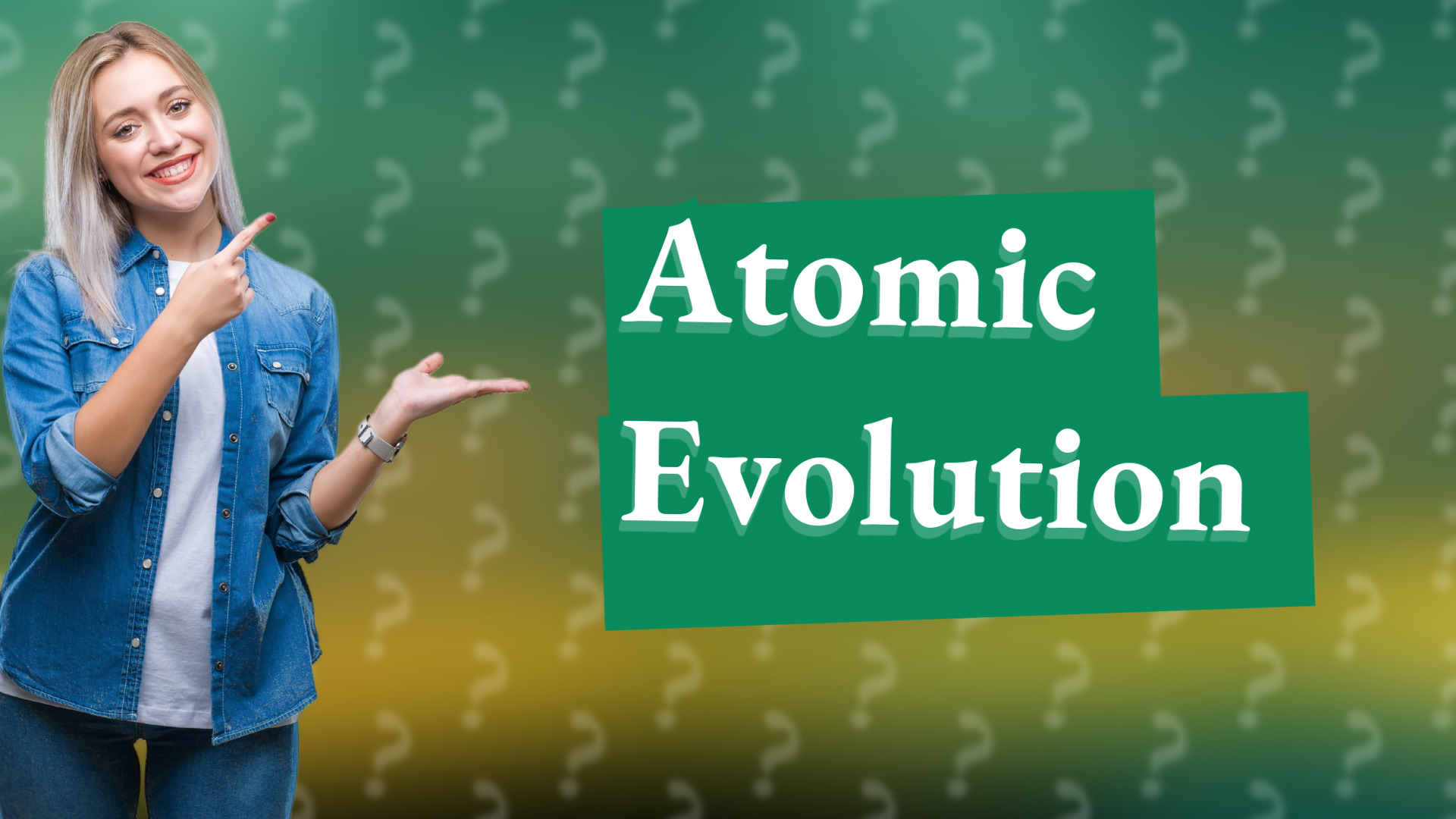 Atomic Evolution
