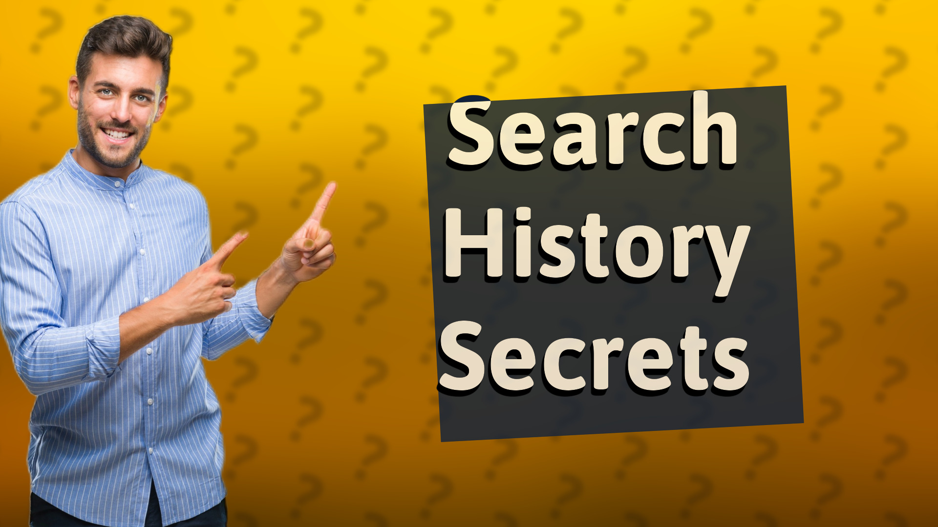 Search History Secrets