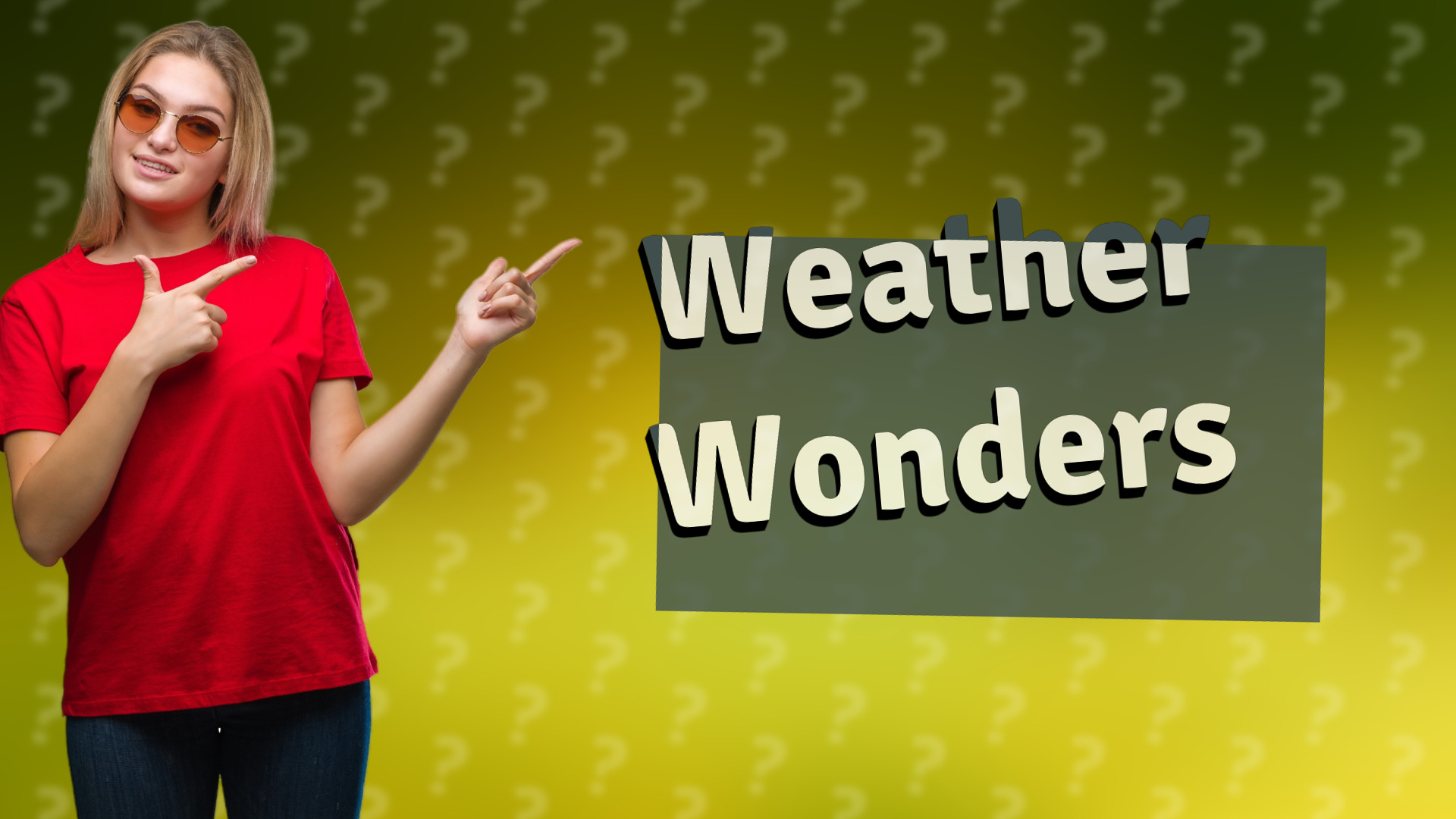 Weather Wonders