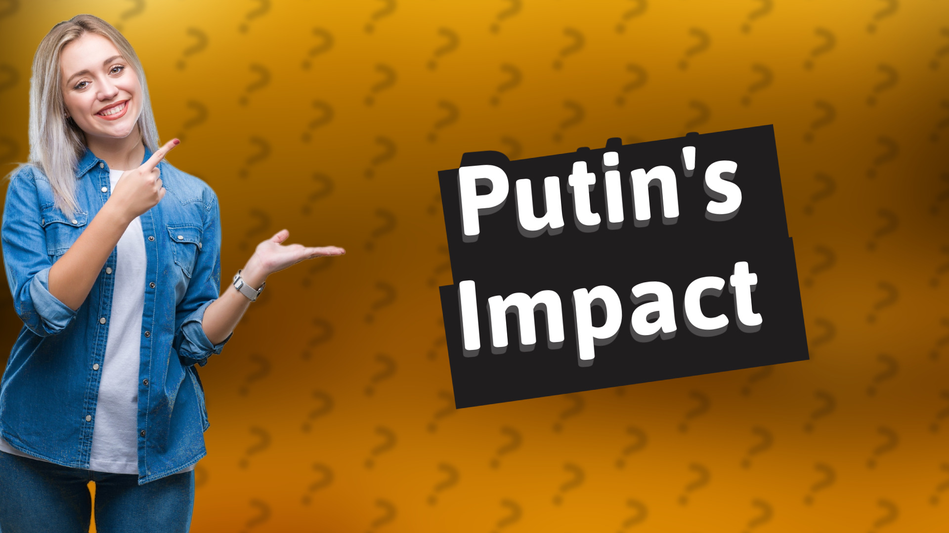 Putin's Impact