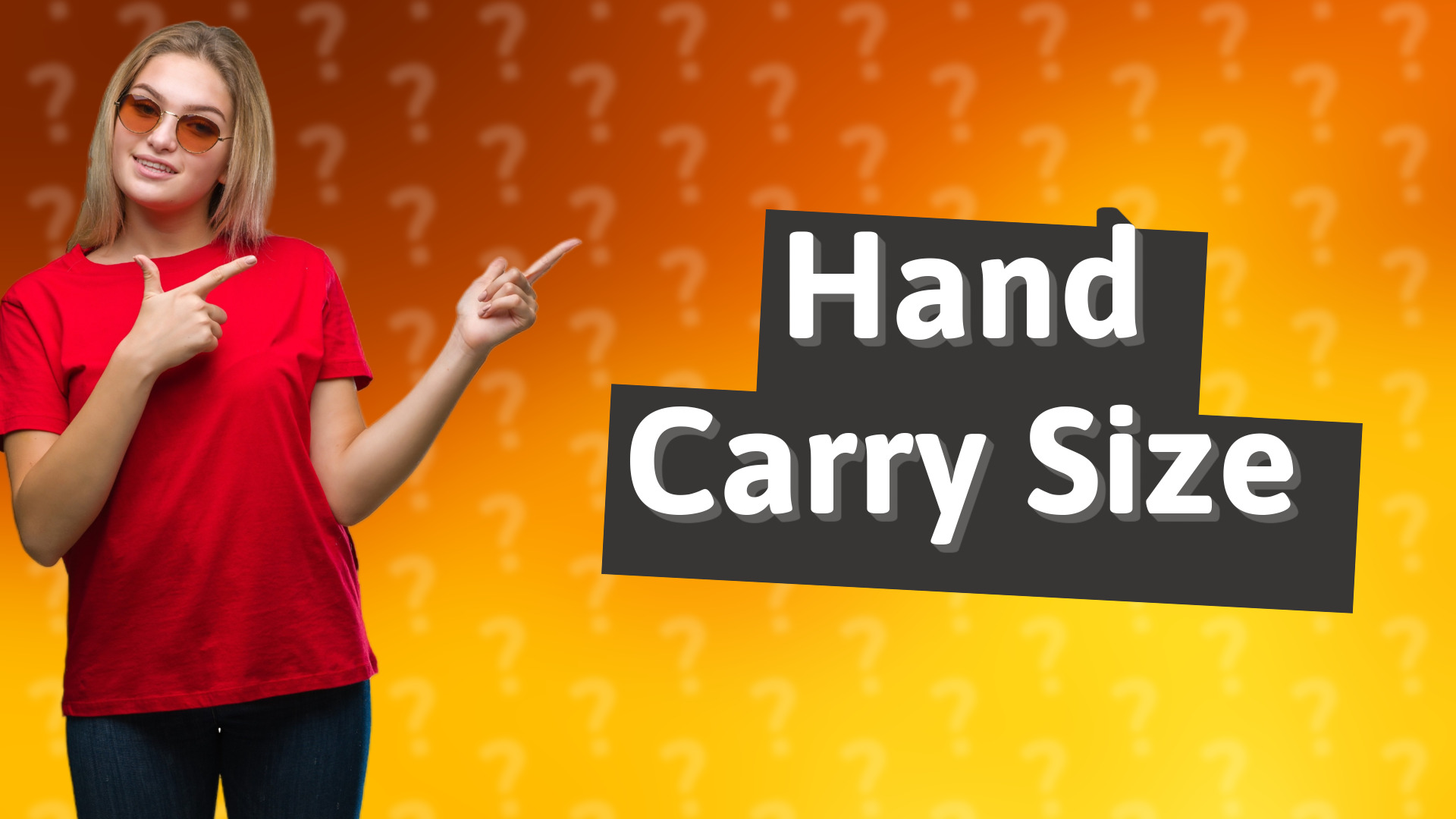 Hand Carry Size