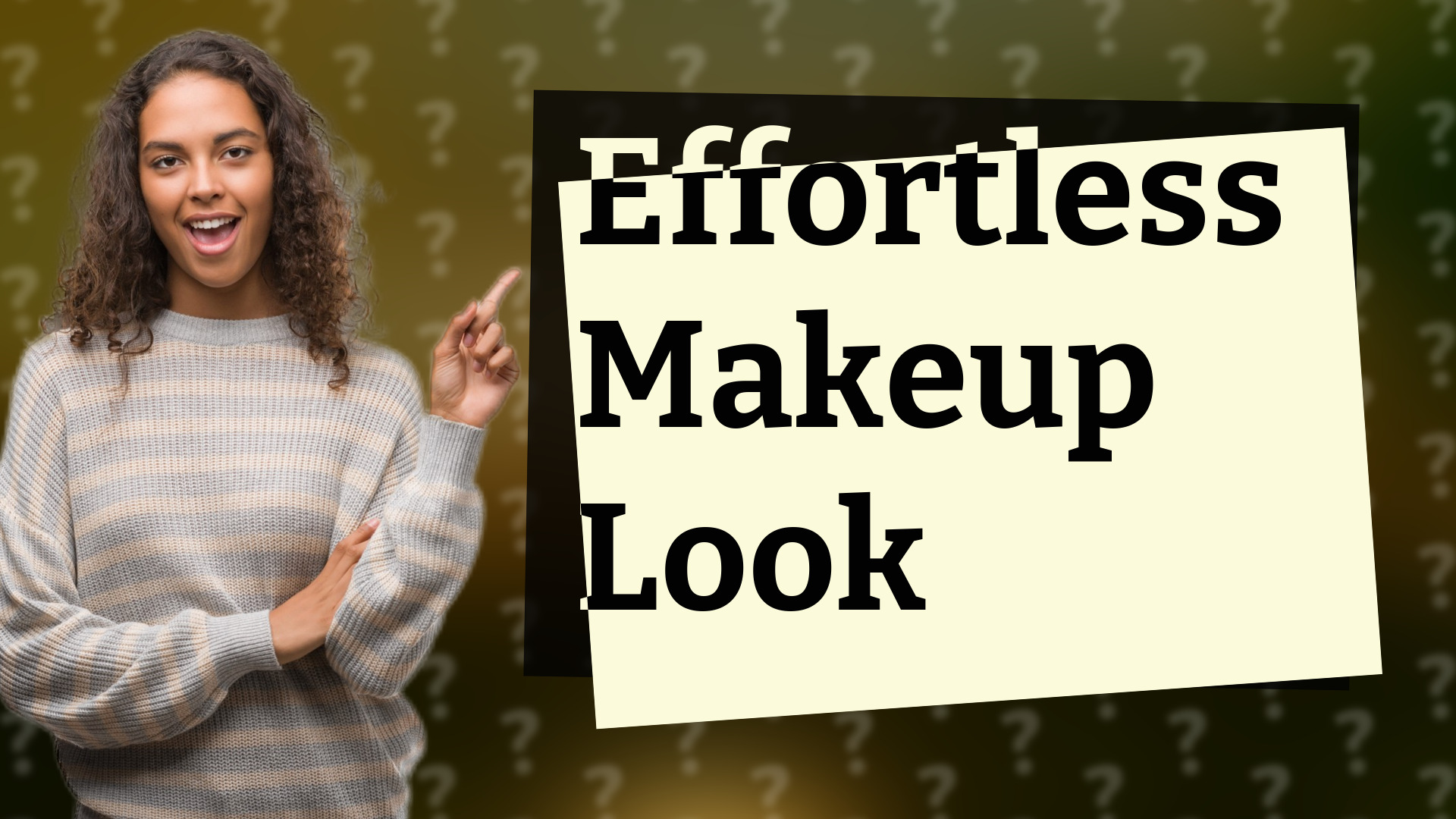 Effortless Makeup Look