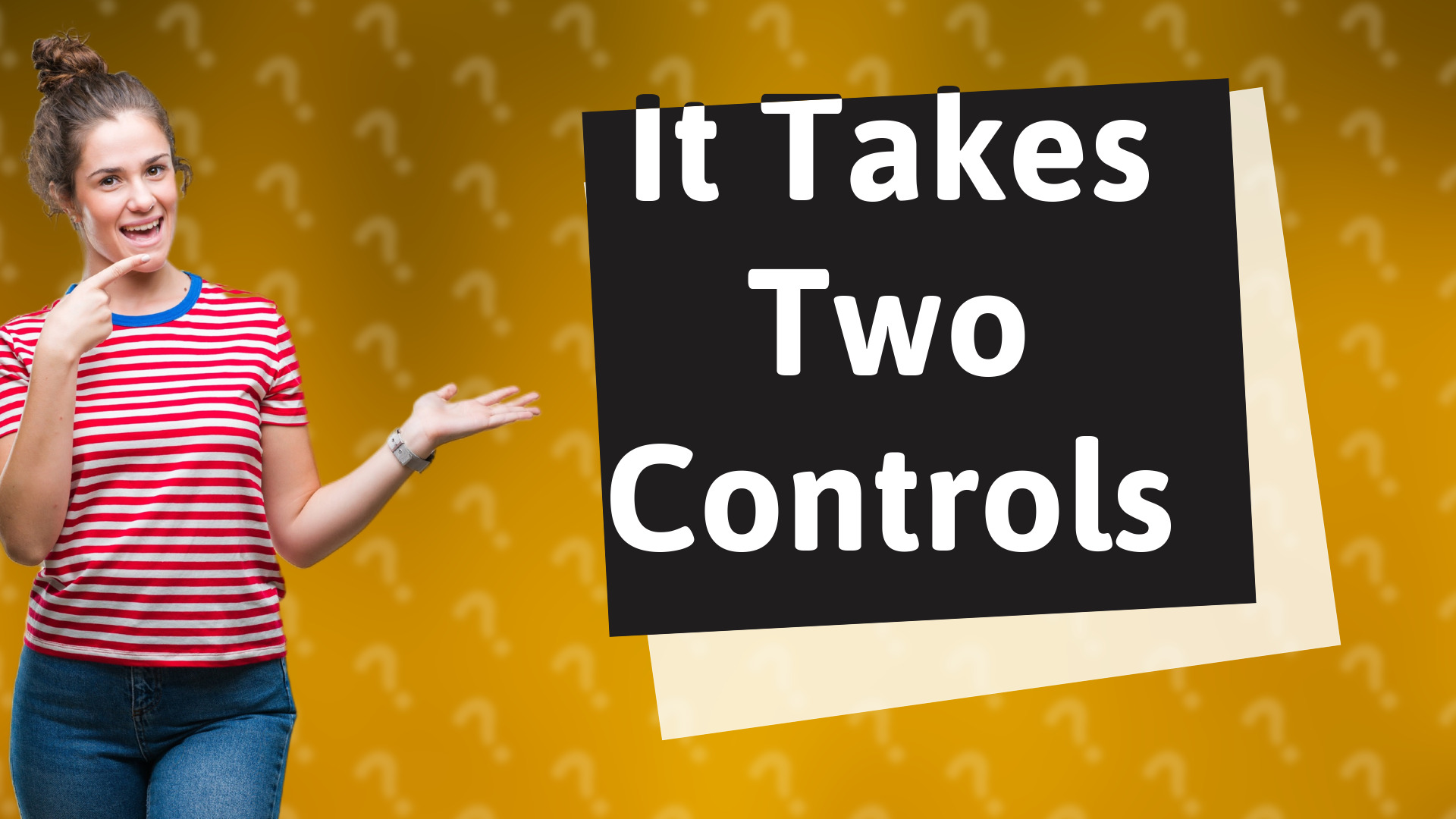It Takes Two Controls