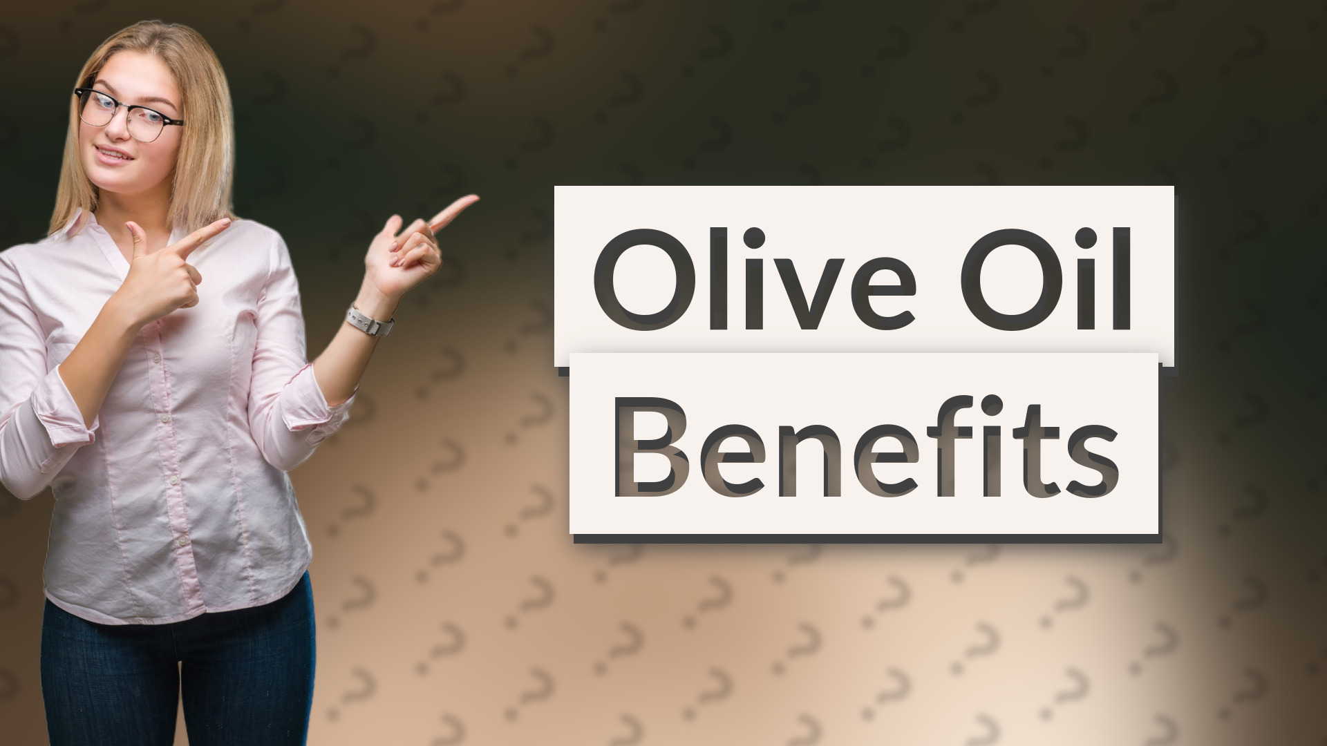 Olive Oil Benefits