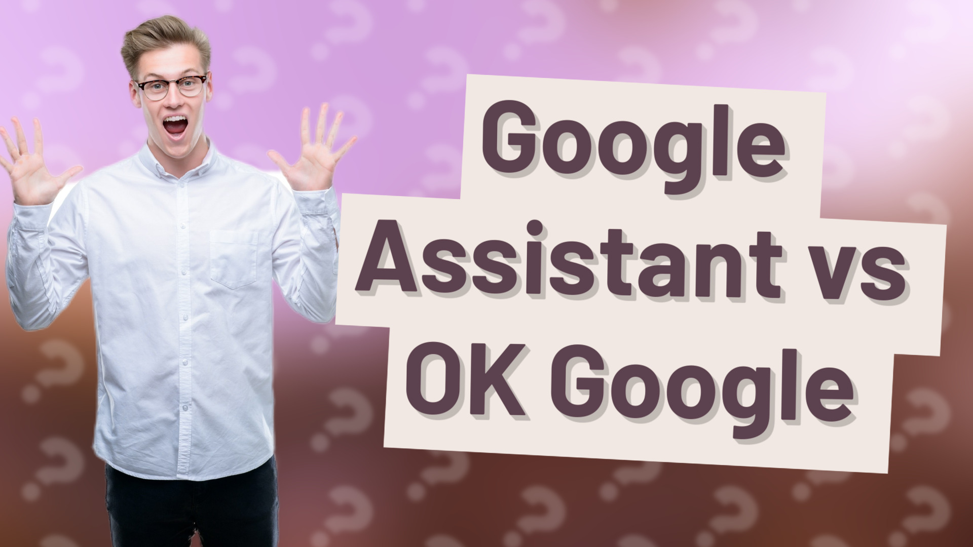 Google Assistant vs OK Google