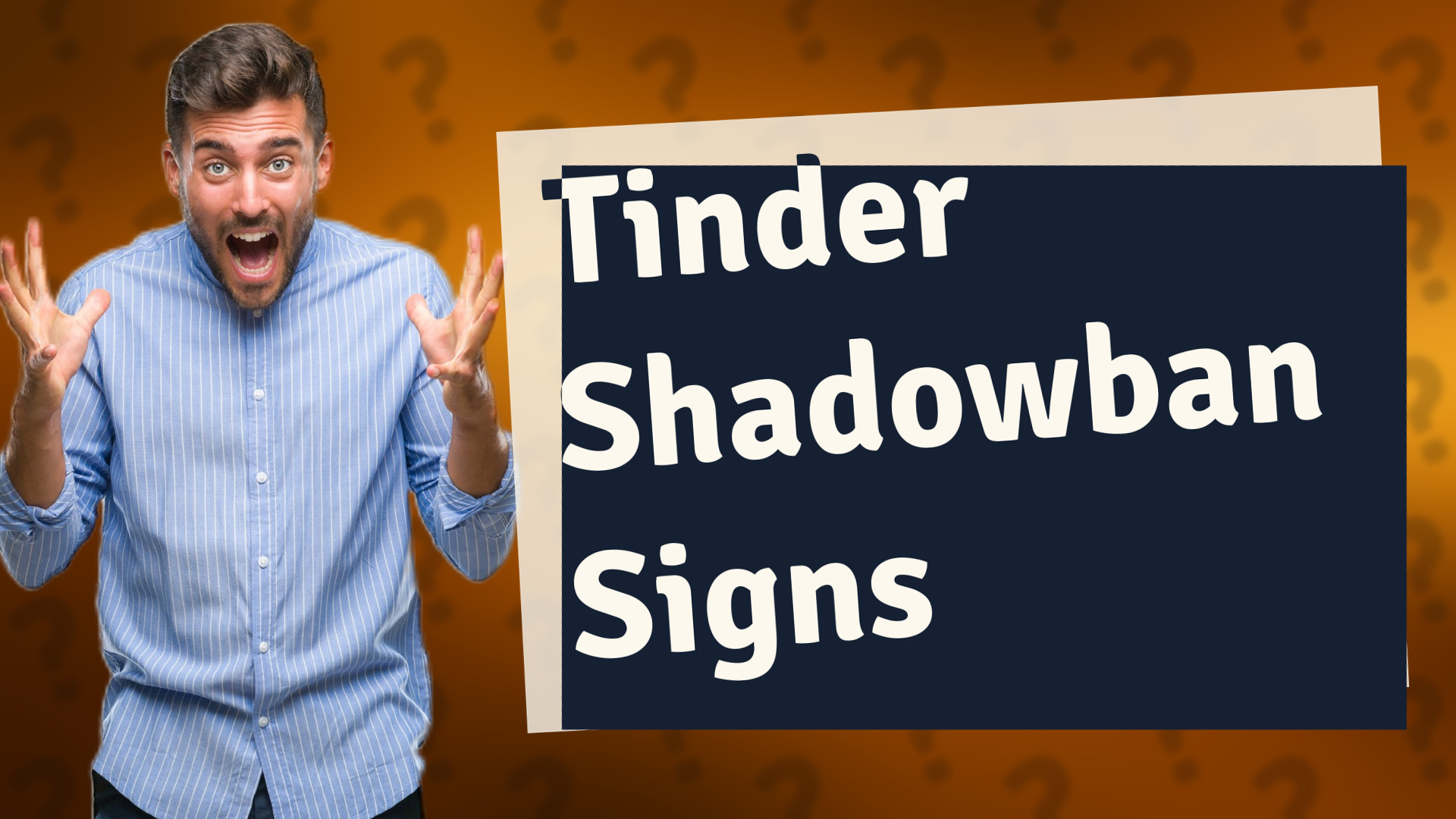 Tinder Shadowban Signs