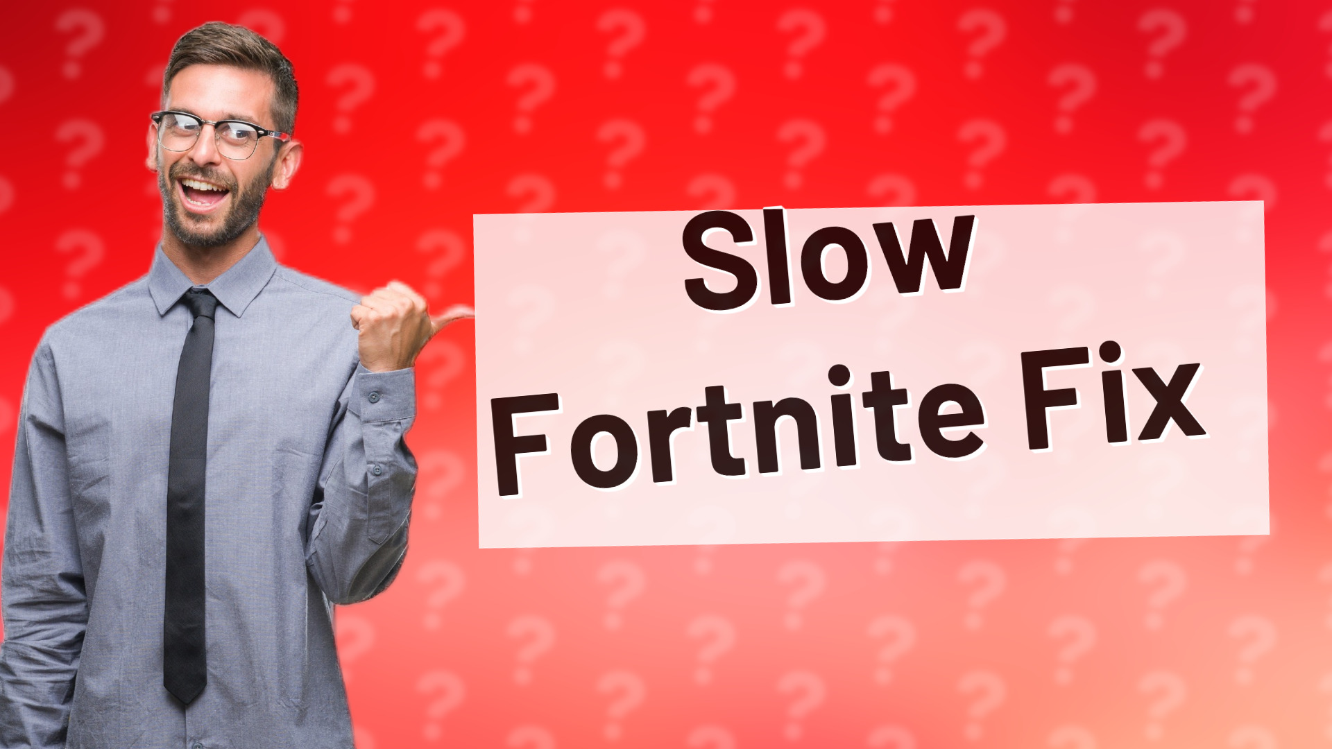 Slow Fortnite Fix