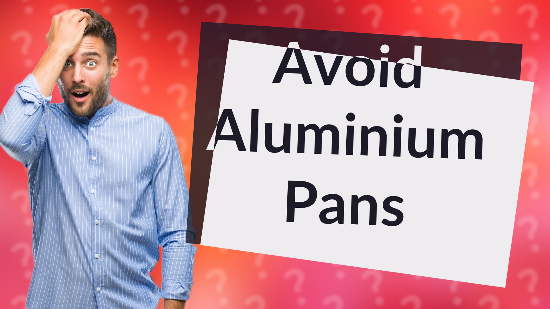Avoid Aluminium Pans
