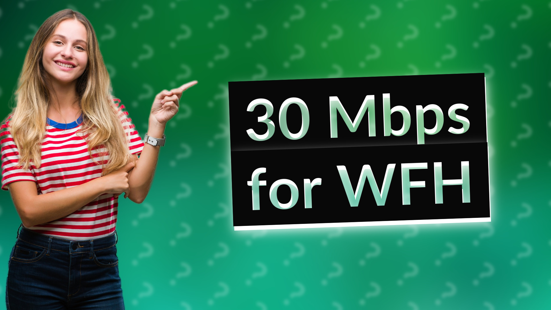 30 Mbps for WFH