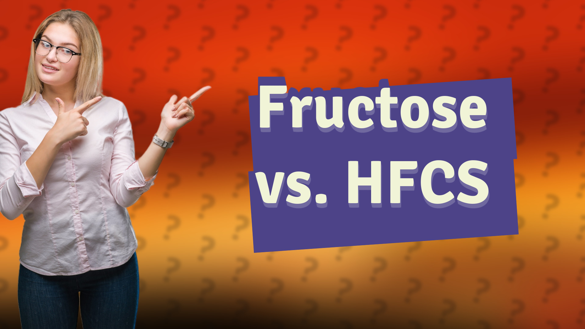 Fructose vs. HFCS