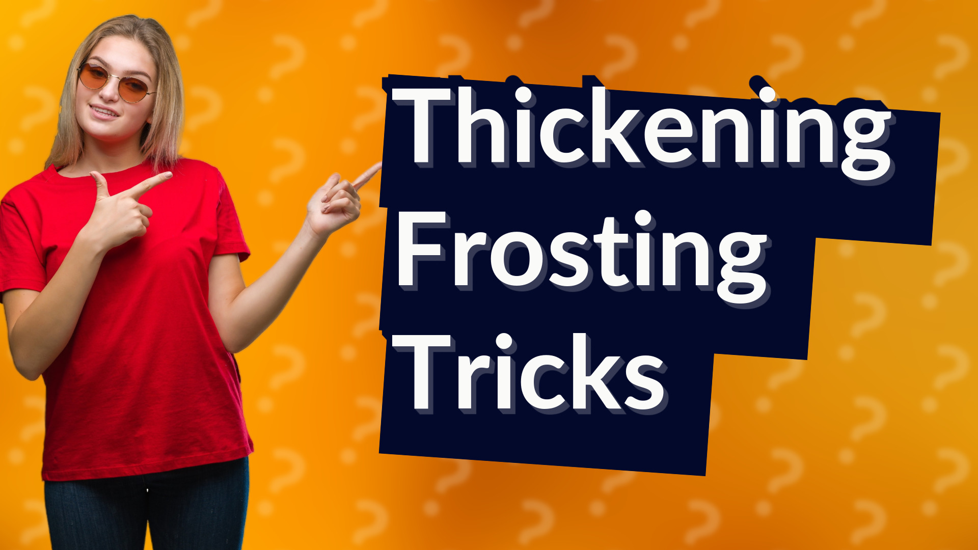 Thickening Frosting Tricks