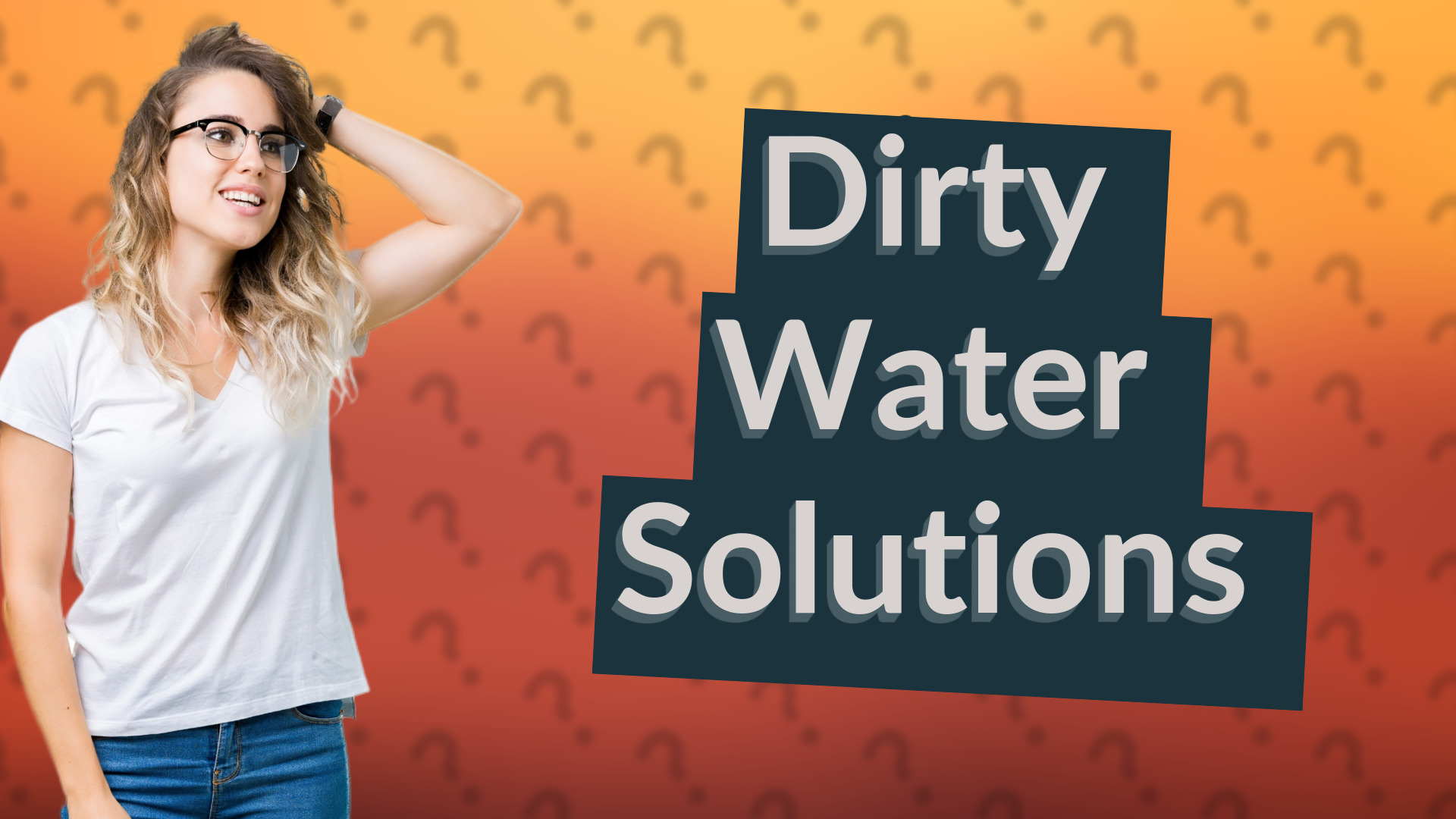 Dirty Water Solutions
