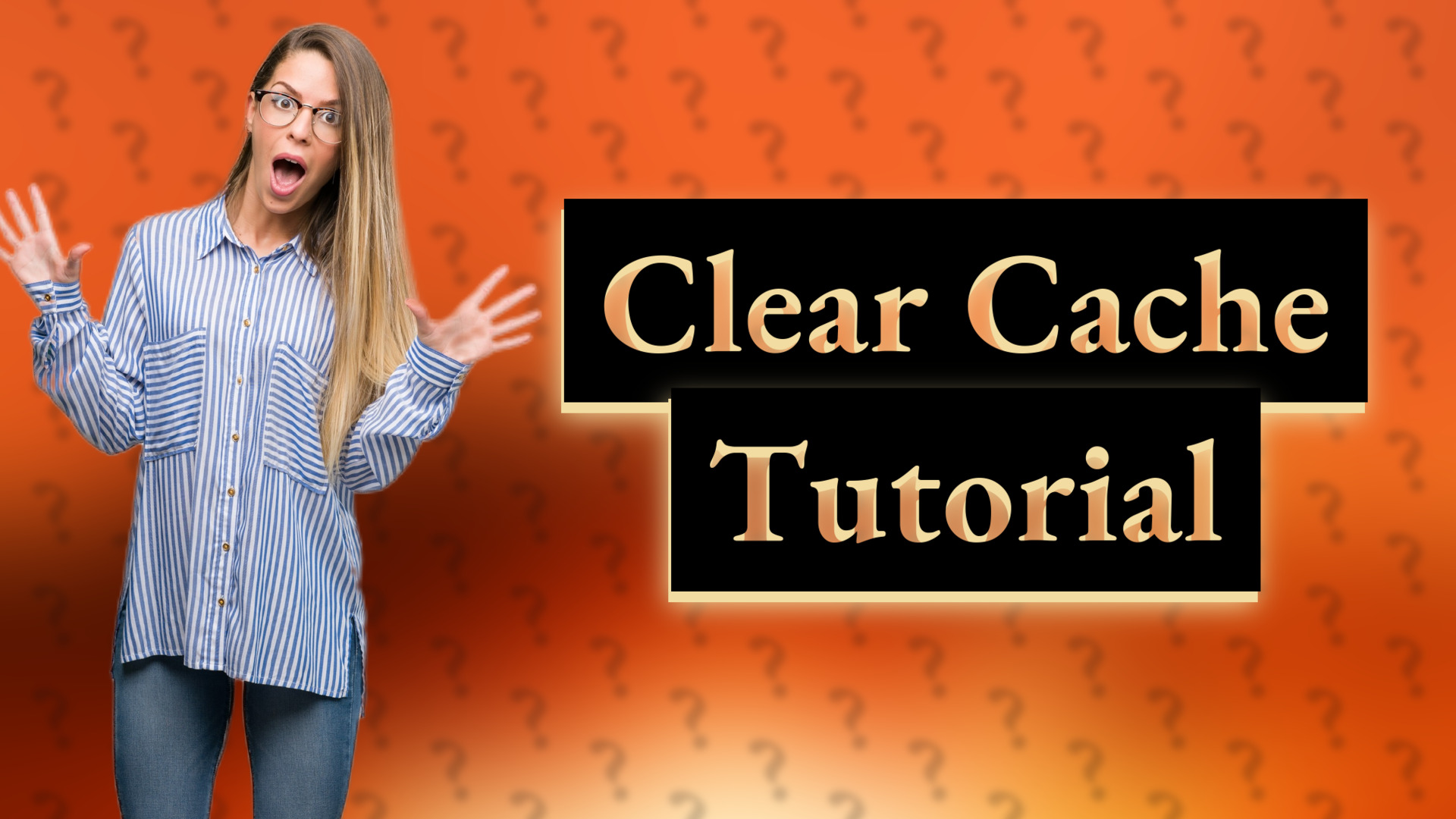 Clear Cache Tutorial