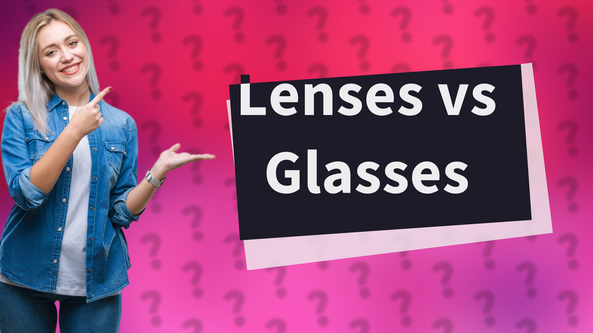 Lenses vs Glasses