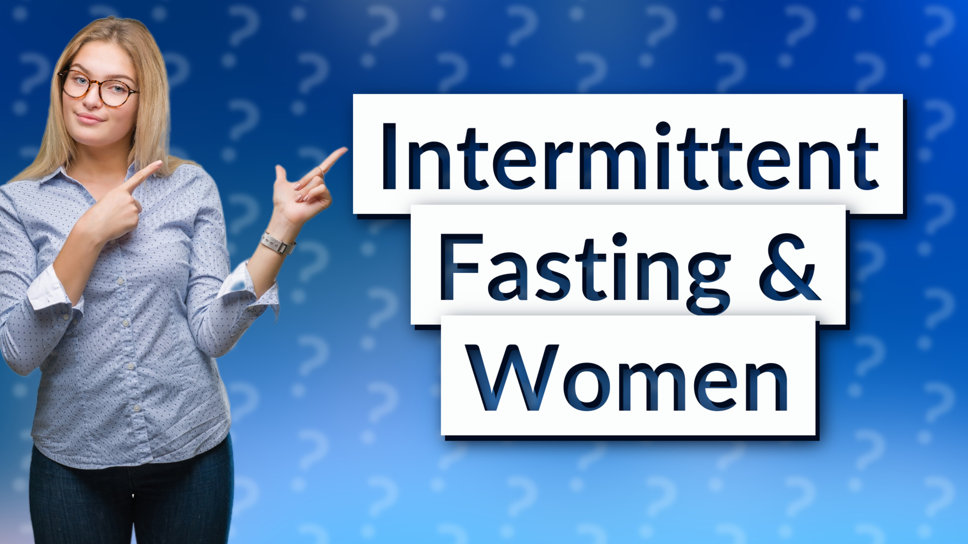 Intermittent Fasting & Women