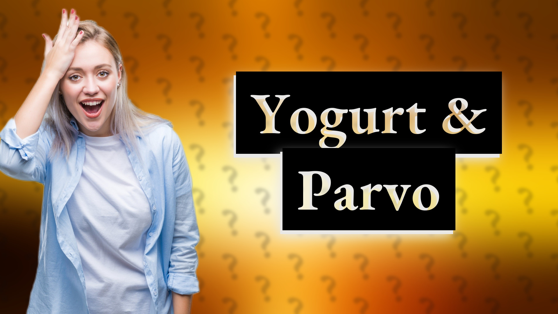 Yogurt & Parvo