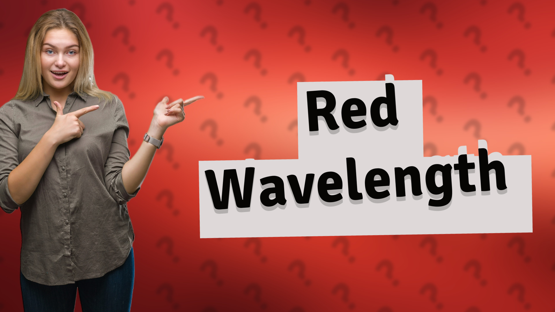 Red Wavelength