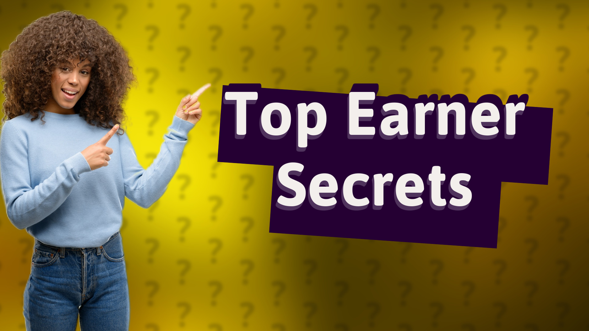 Top Earner Secrets