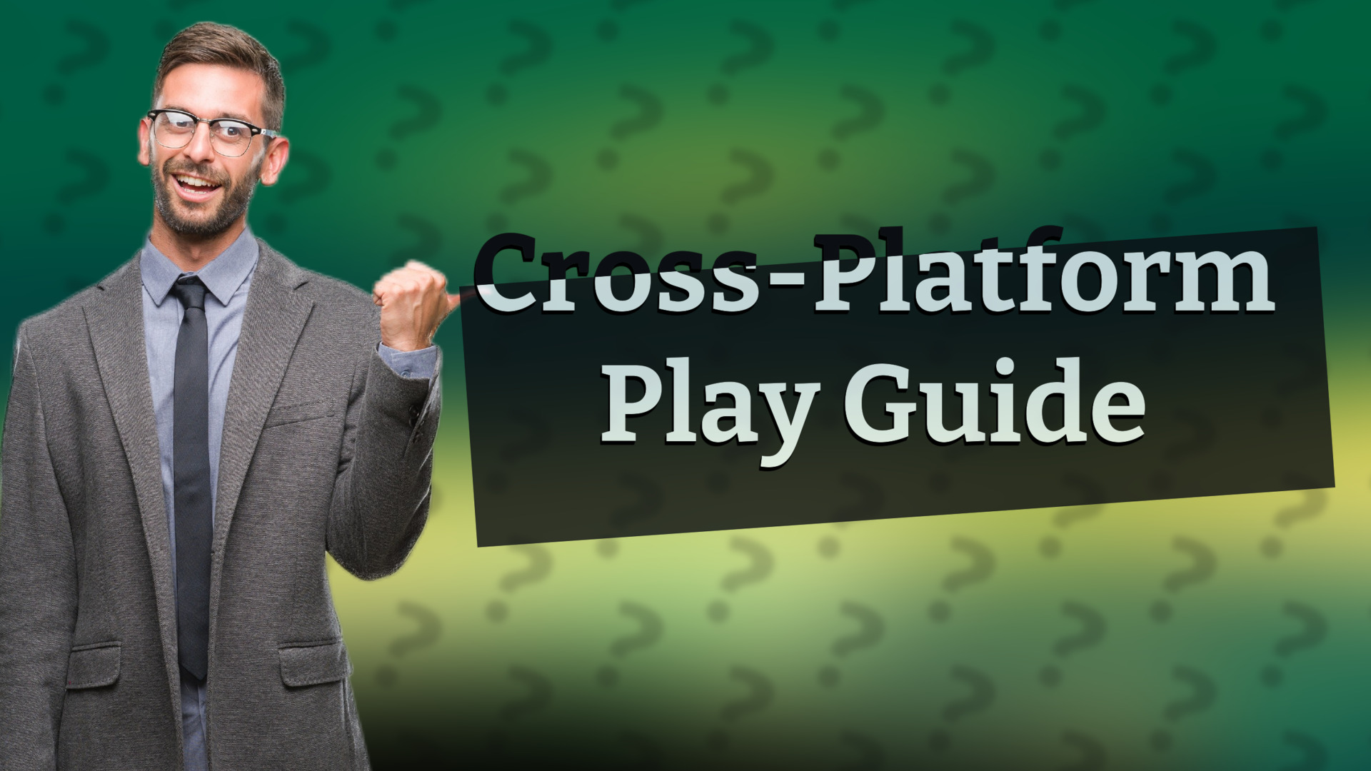 Cross-Platform Play Guide
