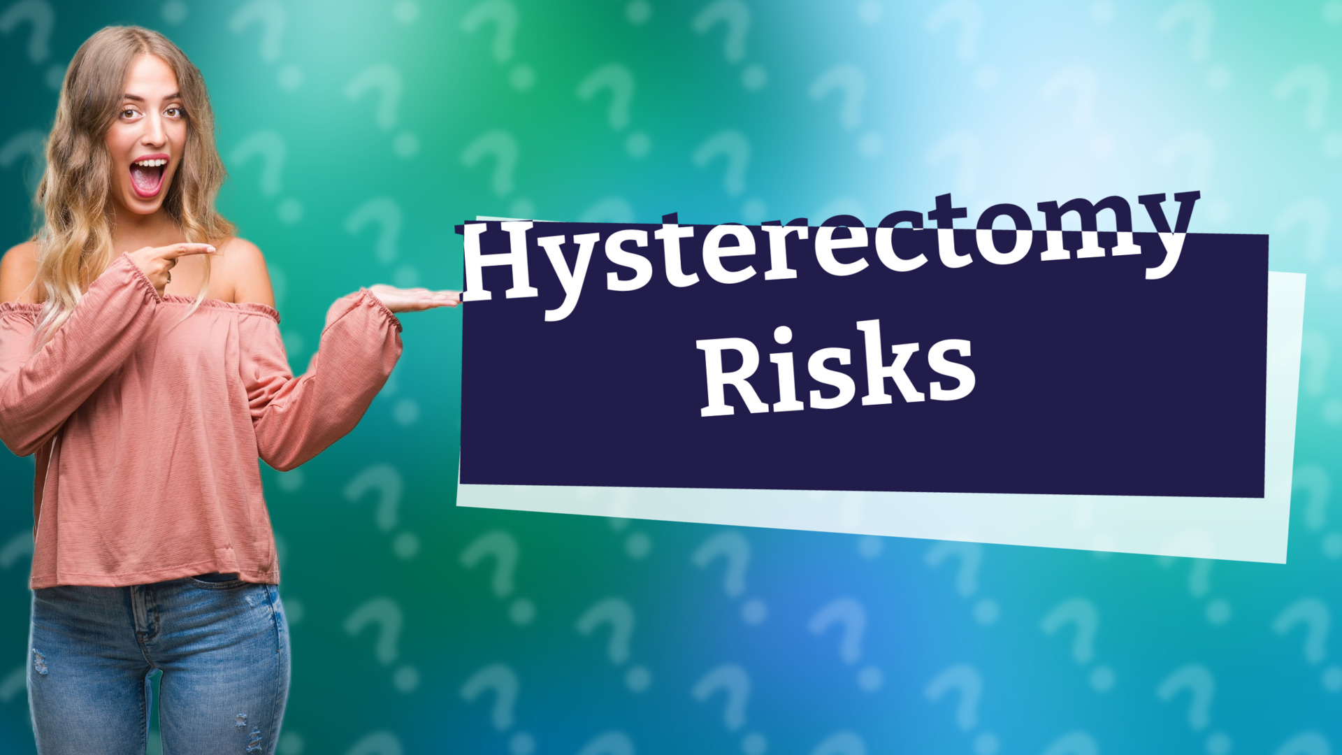 Hysterectomy Risks
