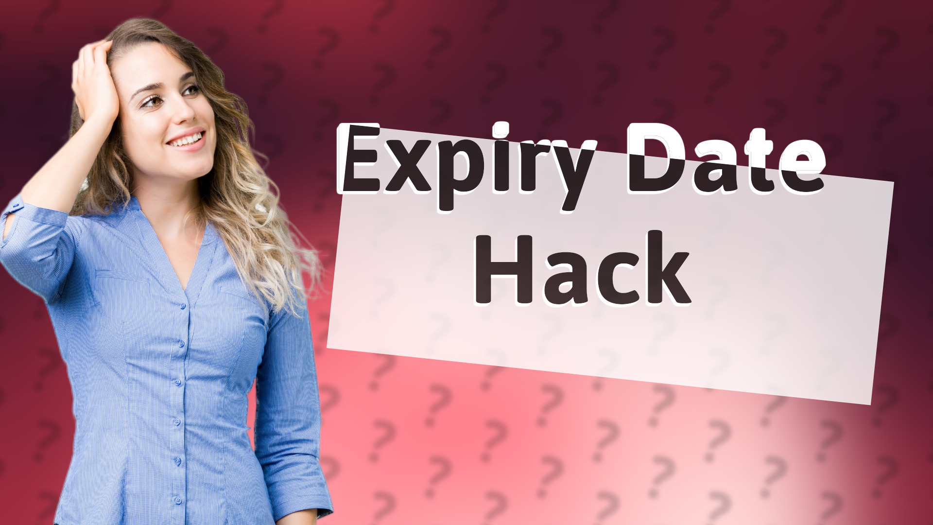Expiry Date Hack