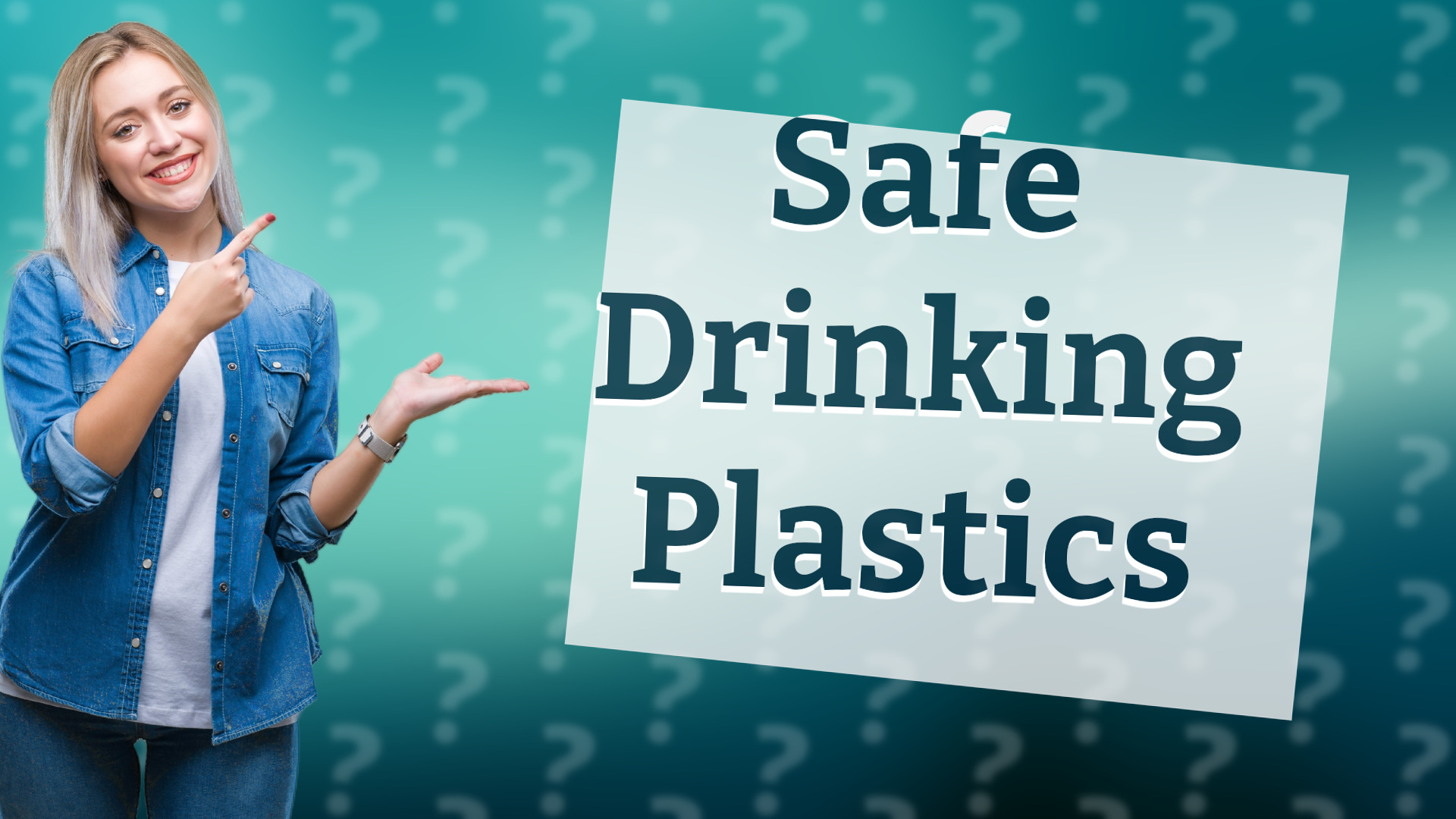 Safe Drinking Plastics