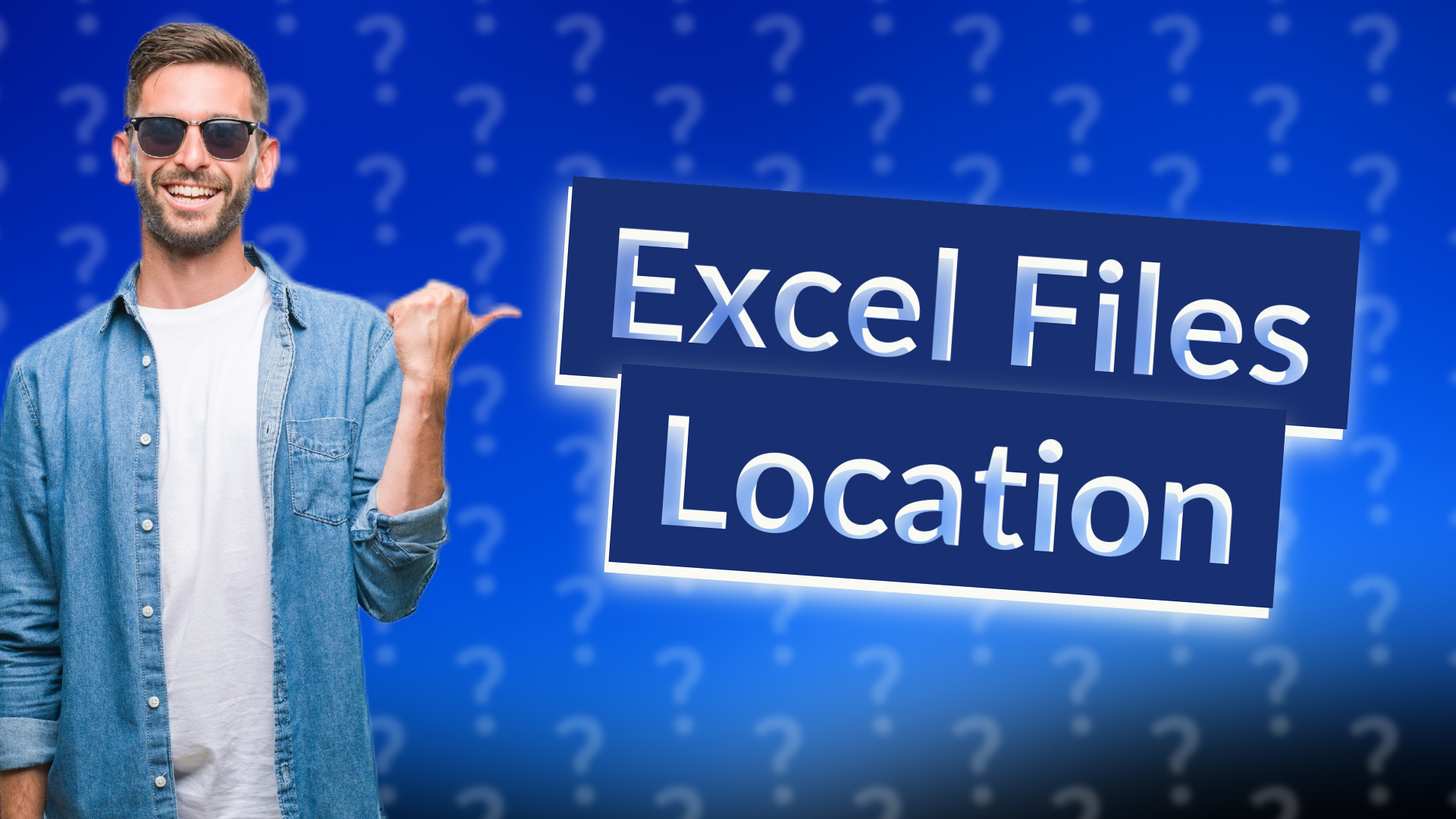 Excel Files Location