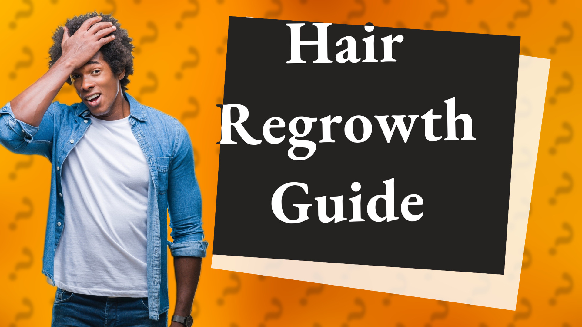 Hair Regrowth Guide