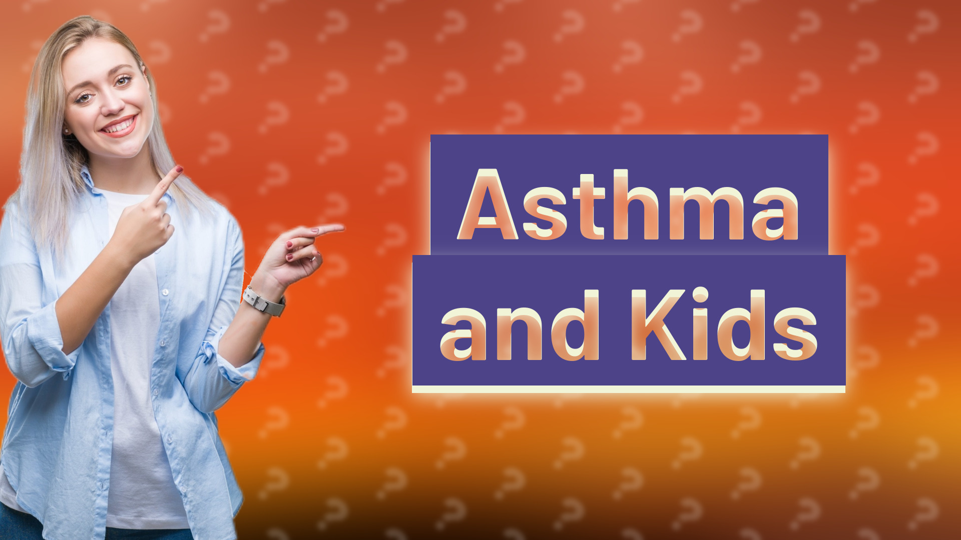 Asthma and Kids