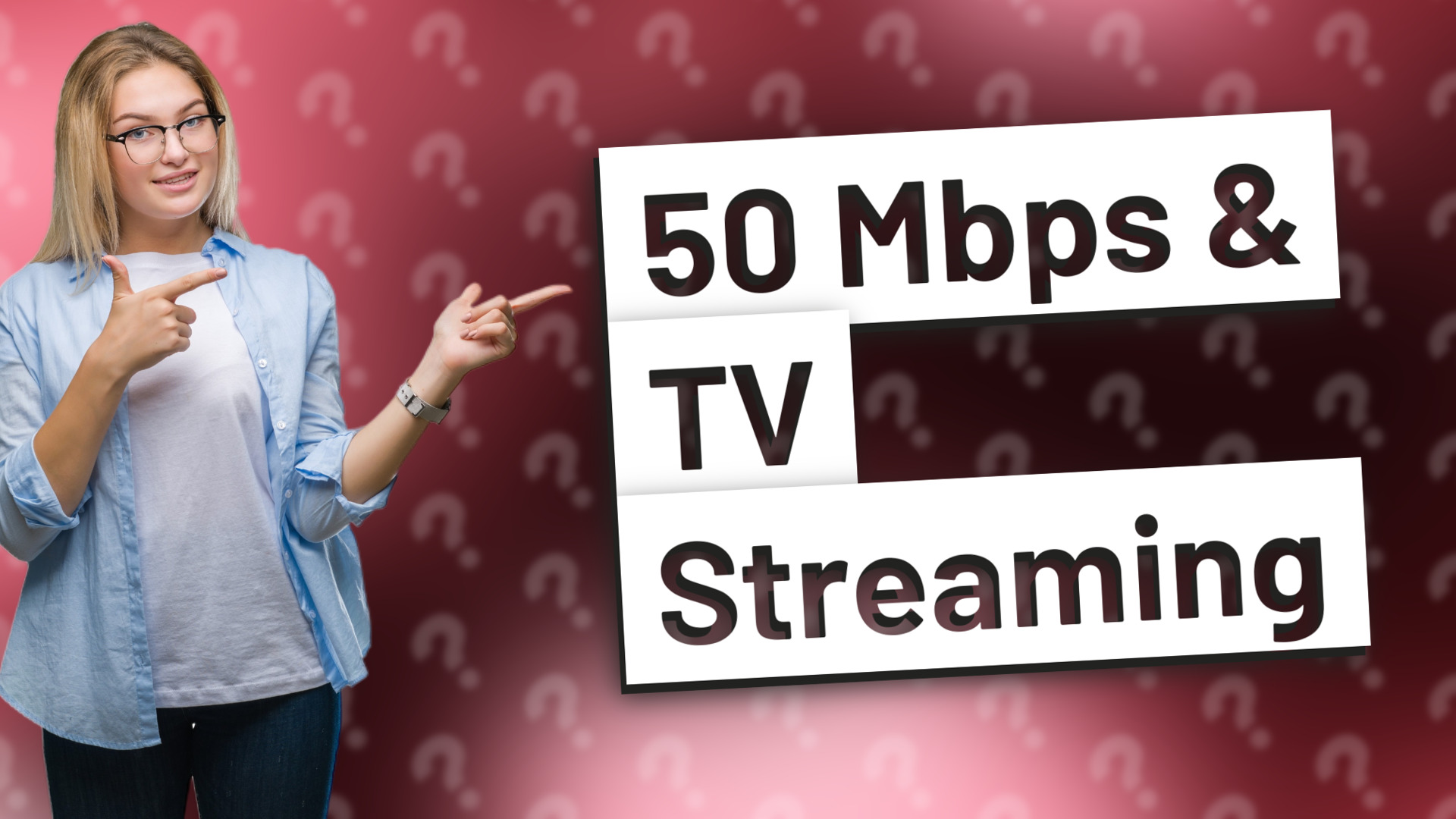 50 Mbps & TV Streaming