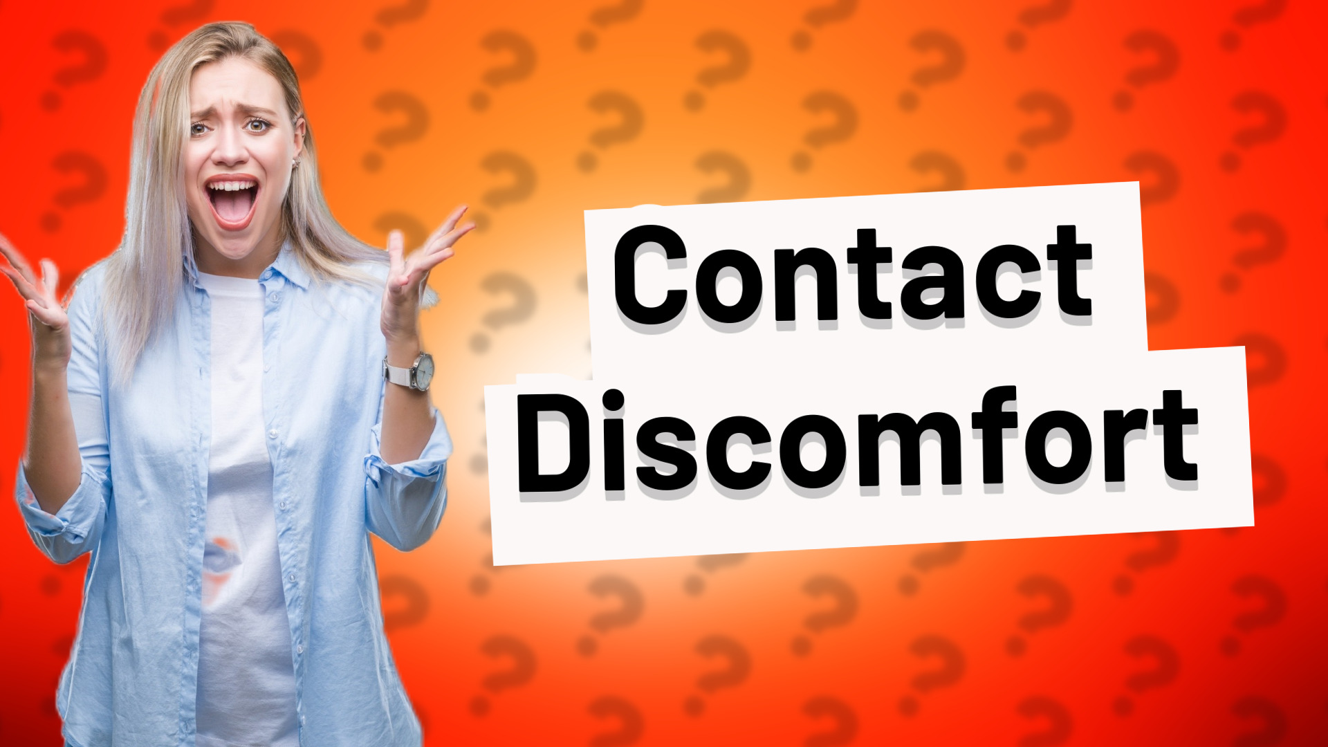 Contact Discomfort