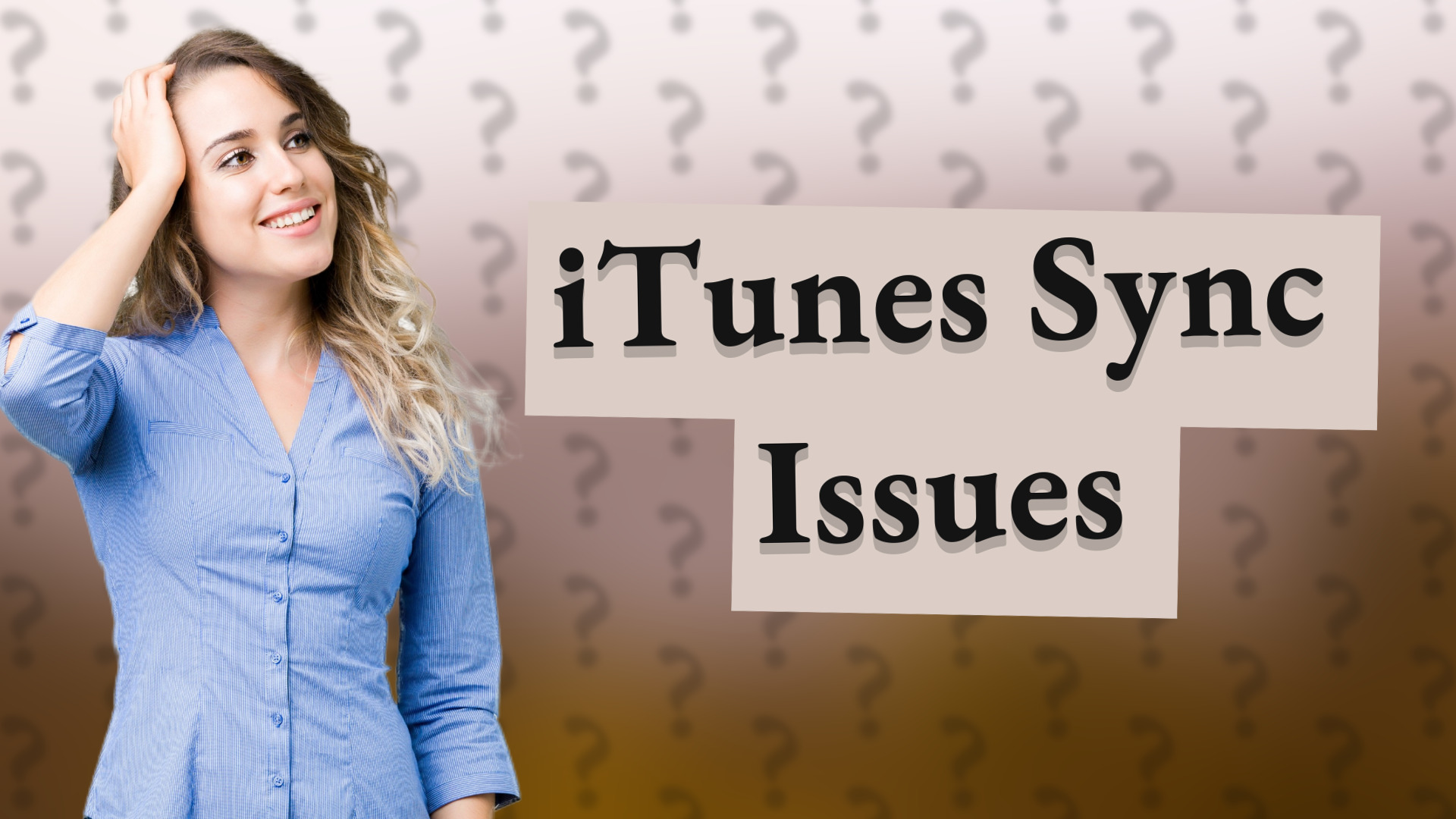 iTunes Sync Issues