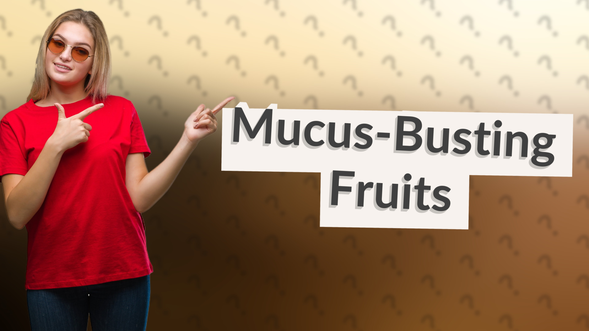 Mucus-Busting Fruits