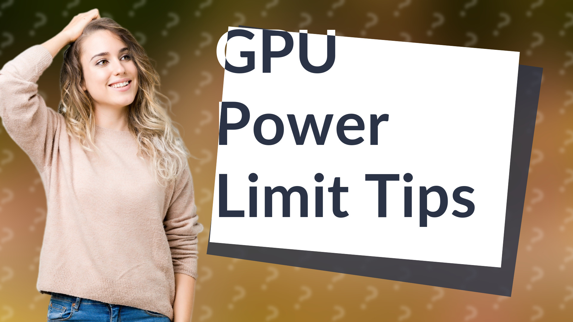 GPU Power Limit Tips