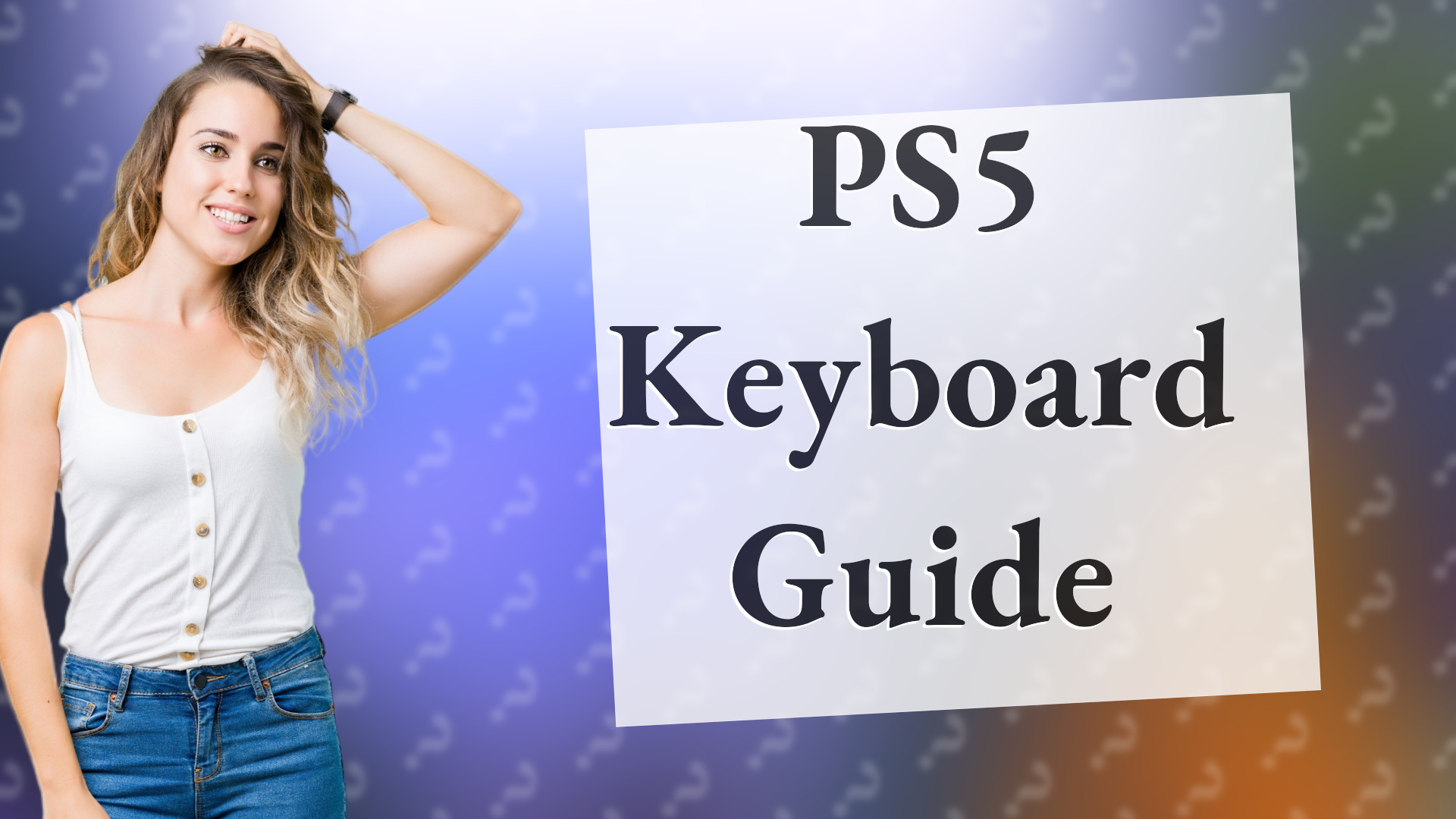 PS5 Keyboard Guide