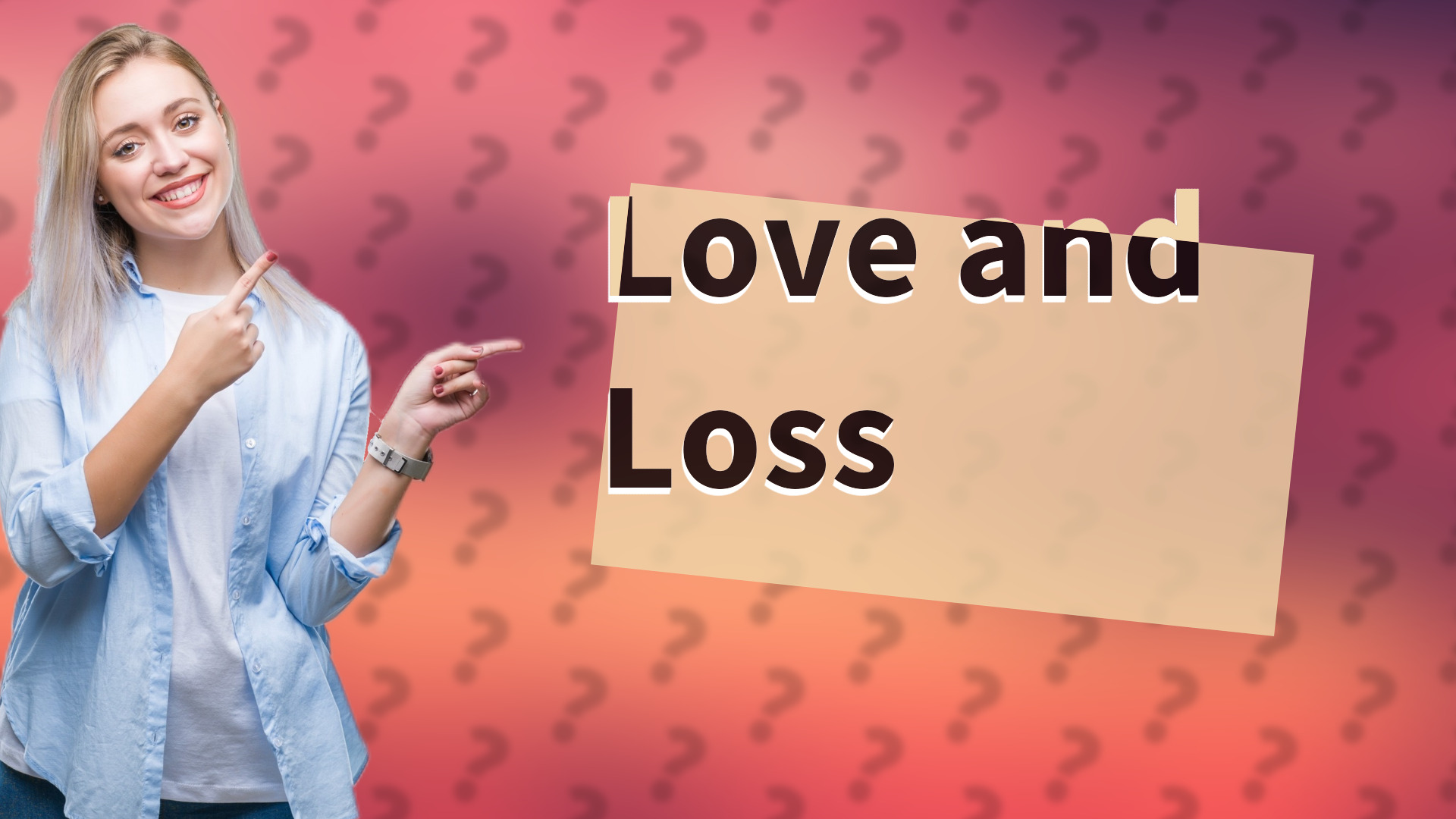 Love and Loss
