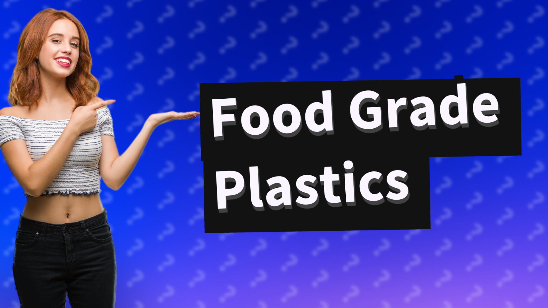 Food Grade Plastics