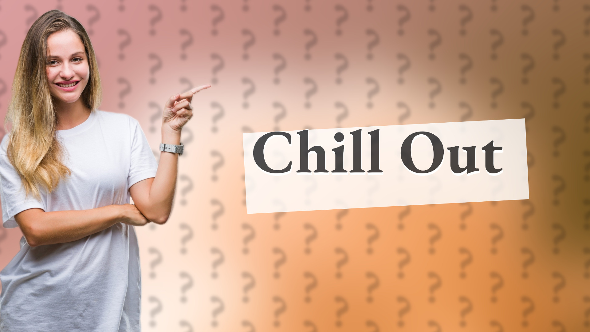 Chill Out