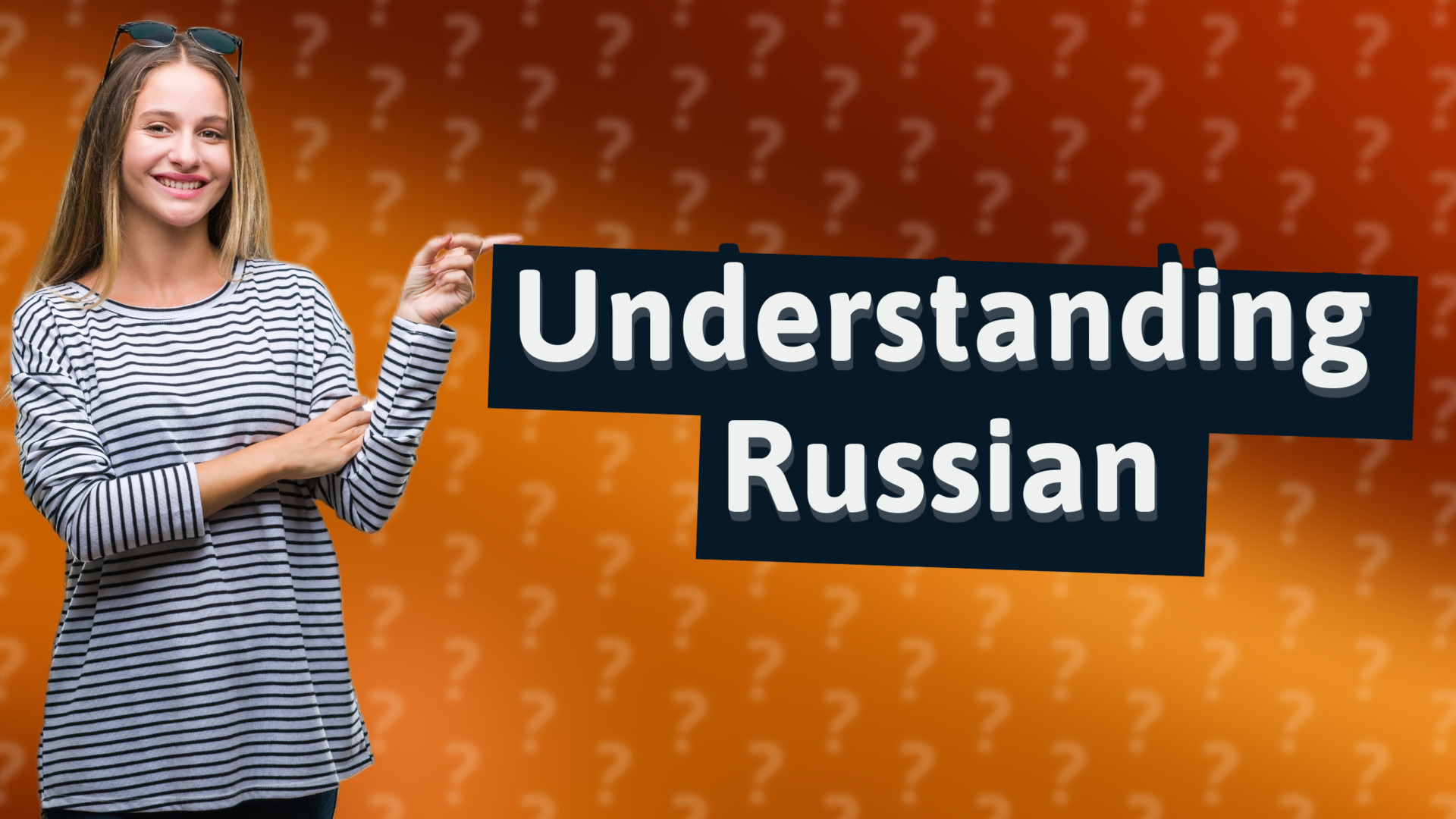Understanding Russian