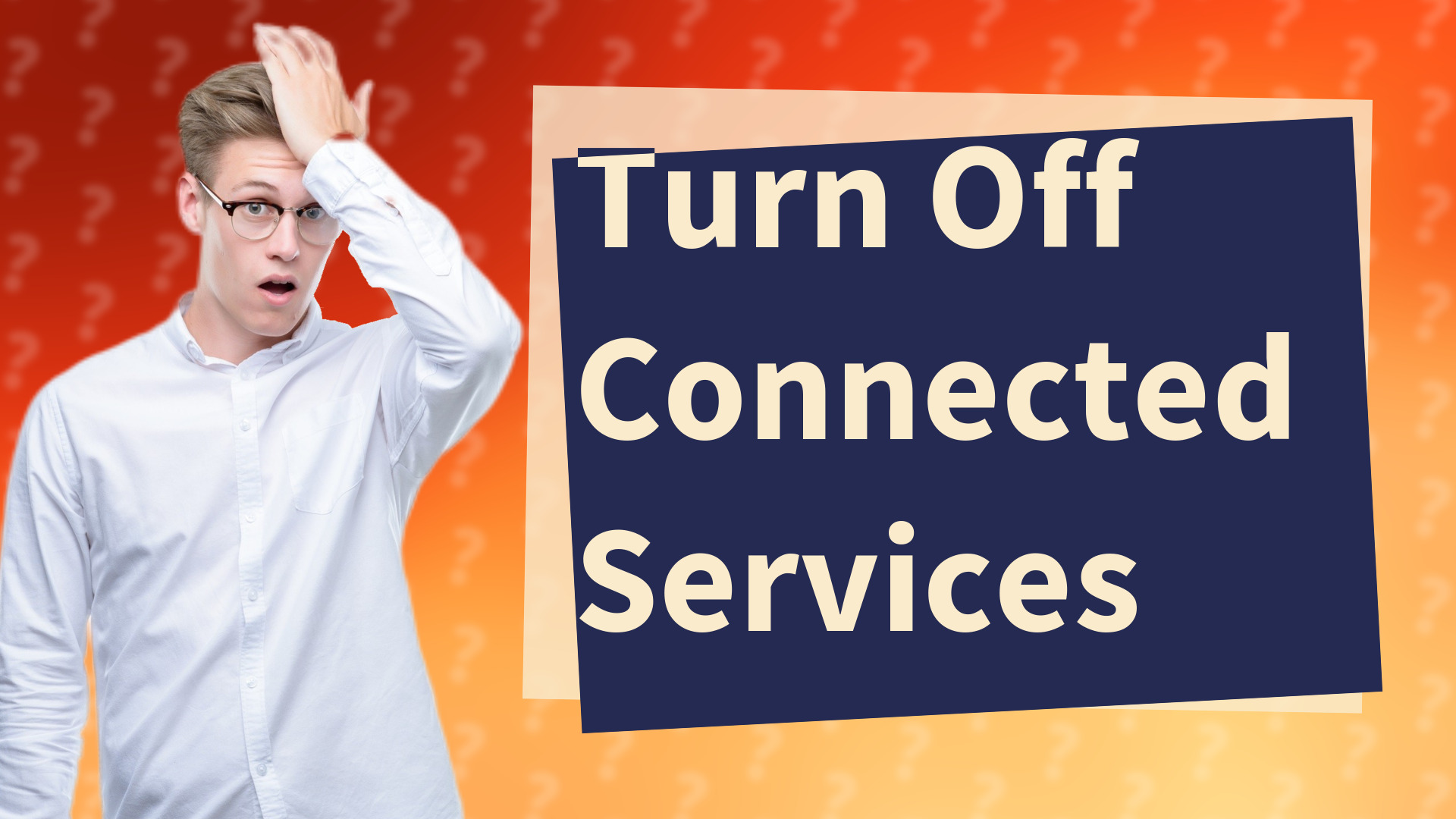 Turn Off Connected Services