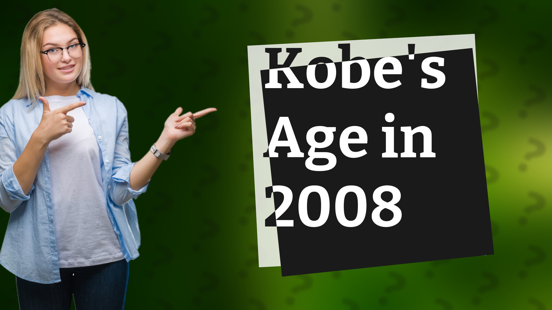 Kobe's Age in 2008