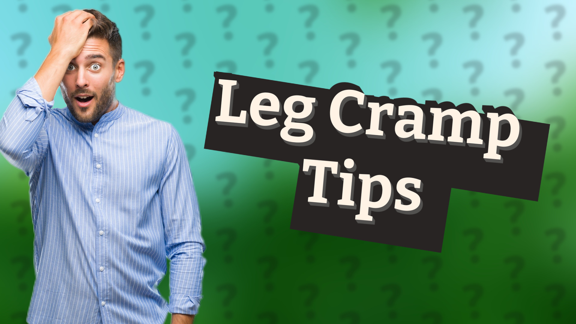 Leg Cramp Tips