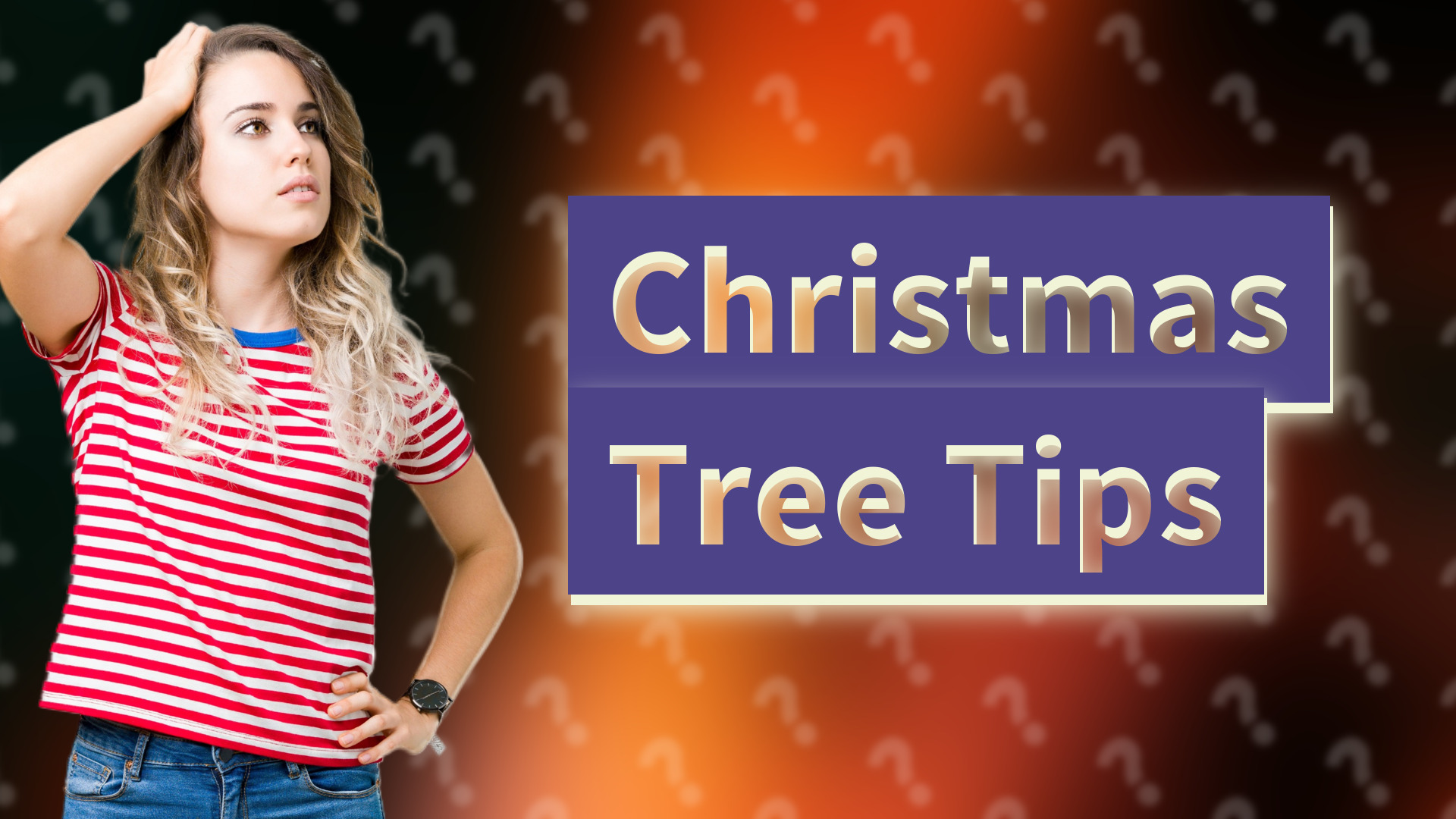 Christmas Tree Tips