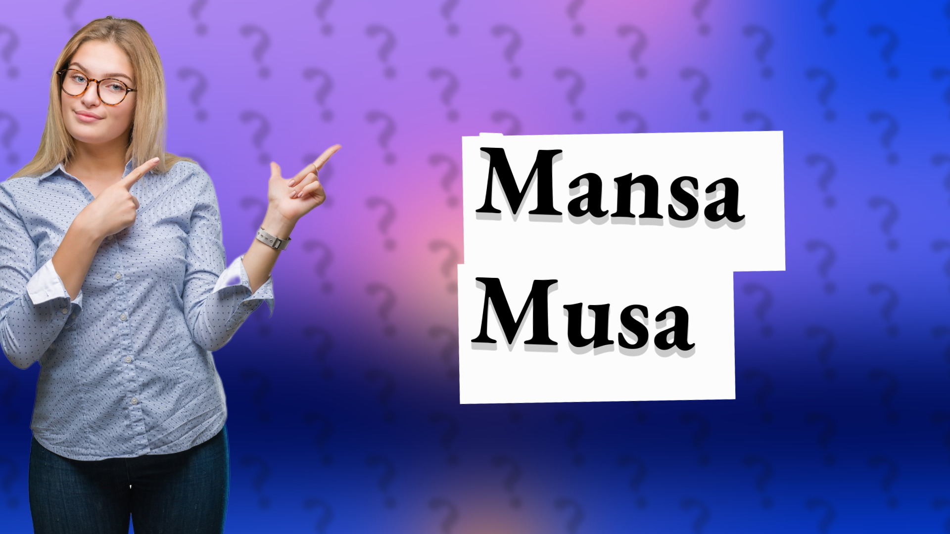 Mansa Musa
