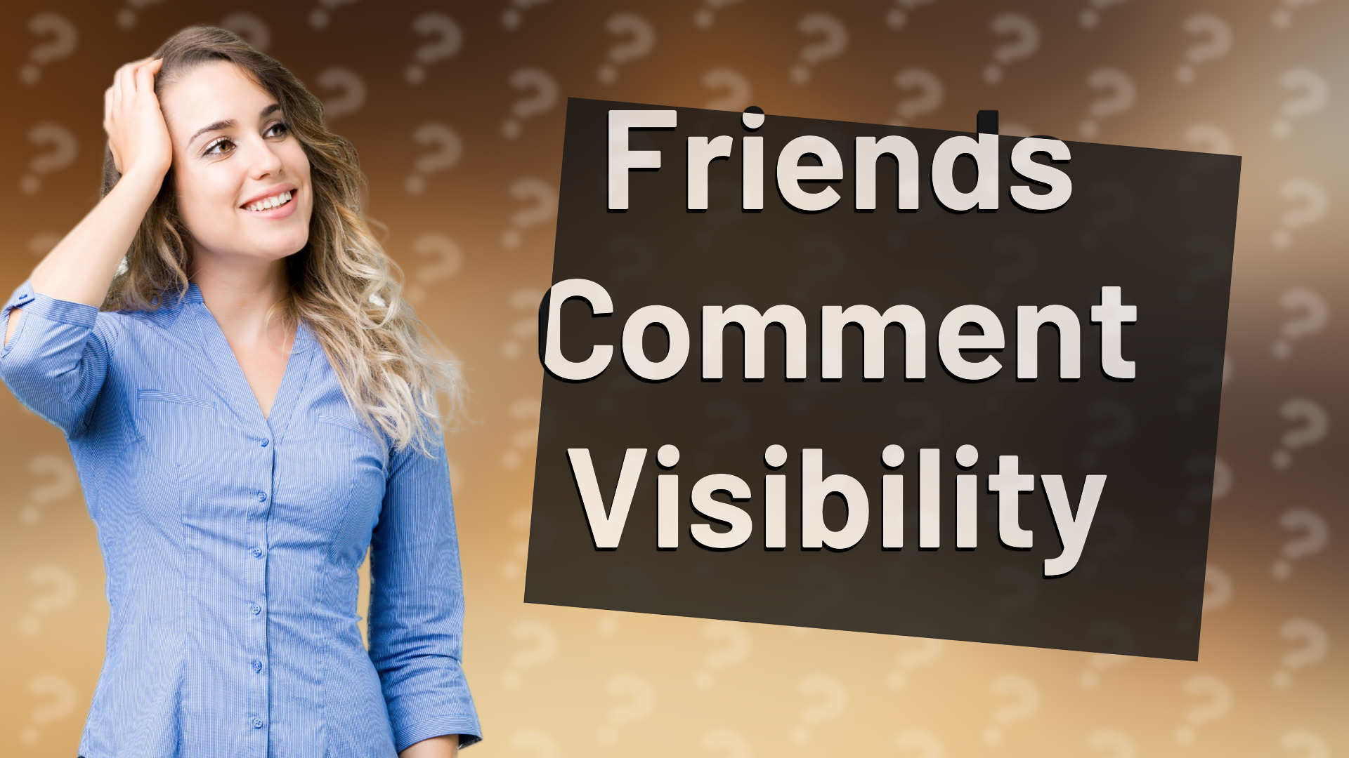 Friends Comment Visibility