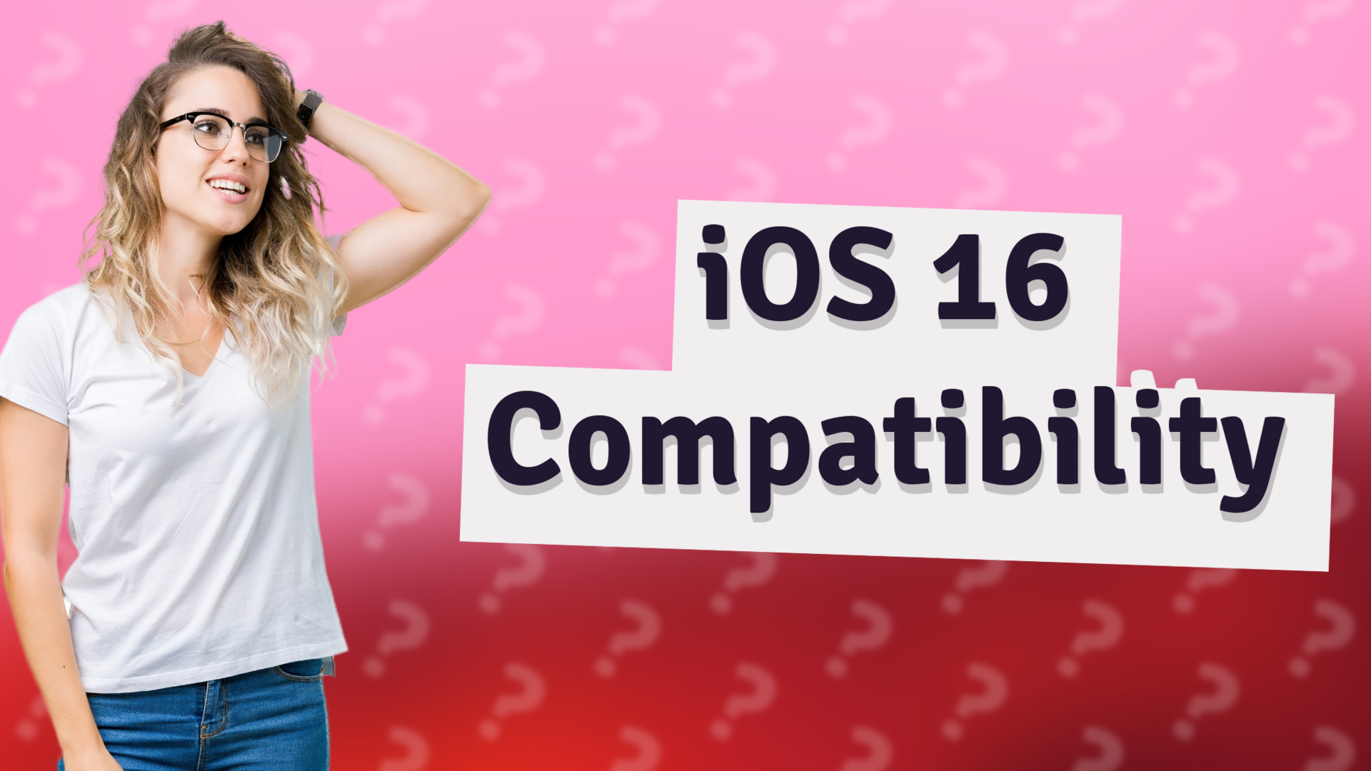 iOS 16 Compatibility