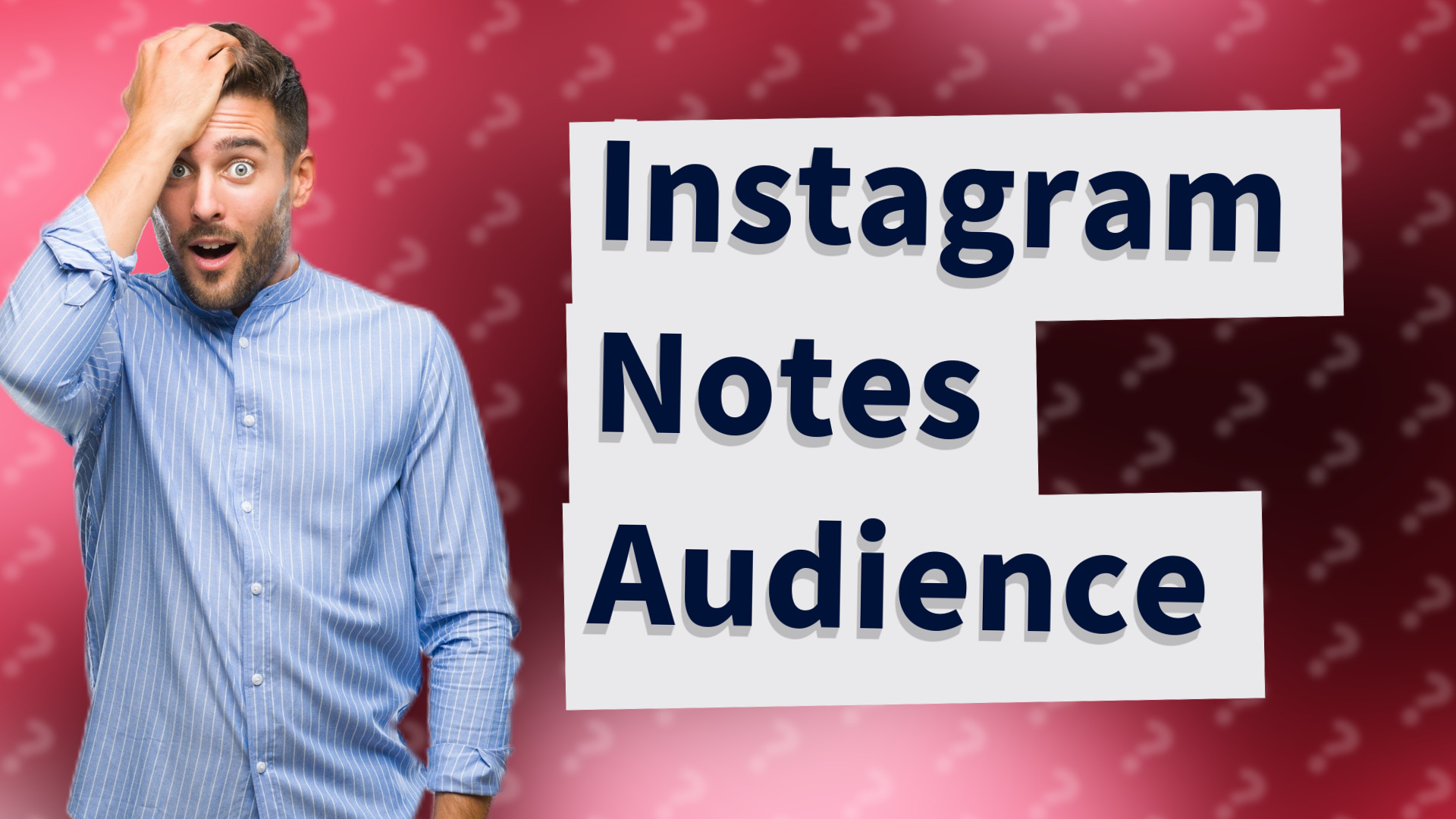 Instagram Notes Audience