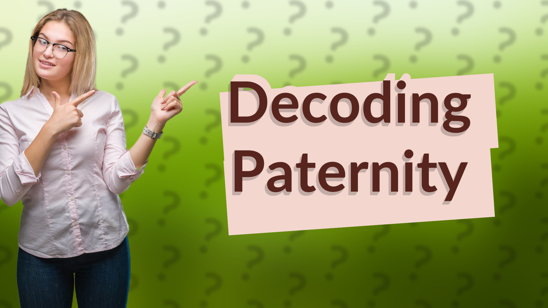 Decoding Paternity