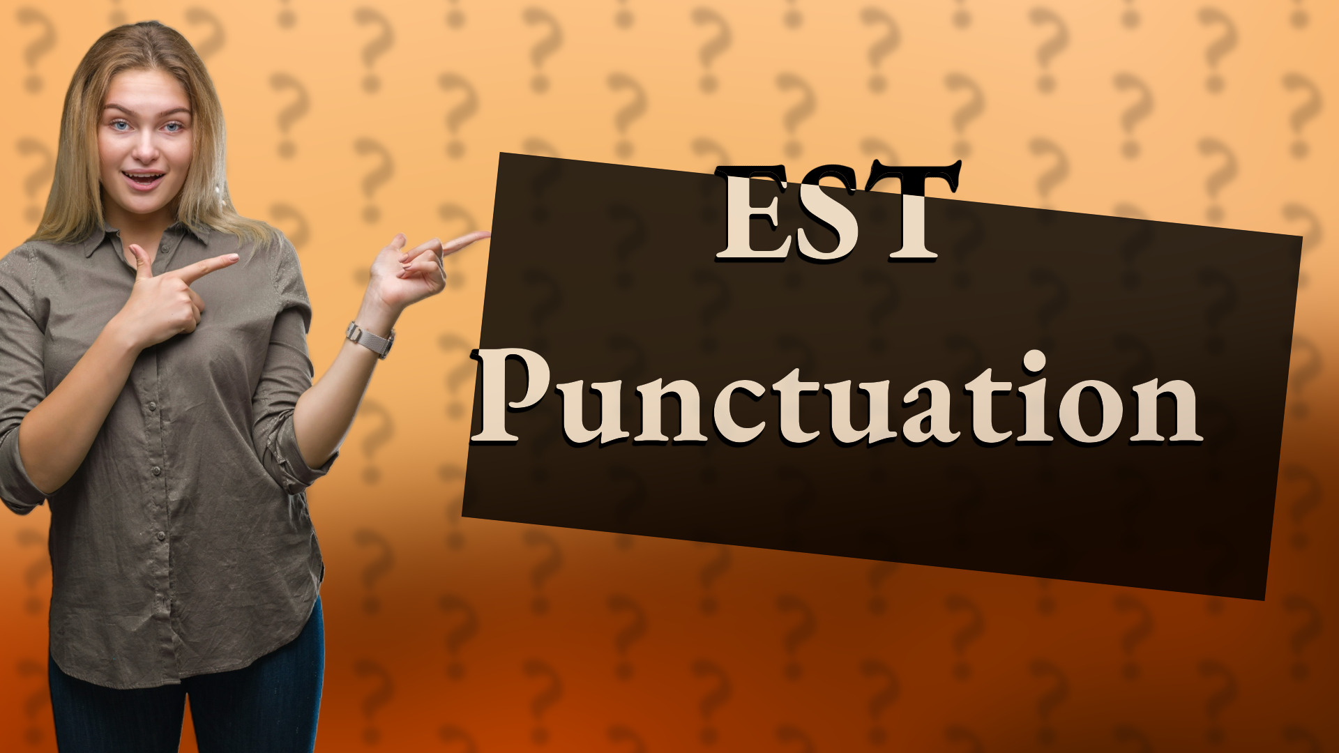 EST Punctuation